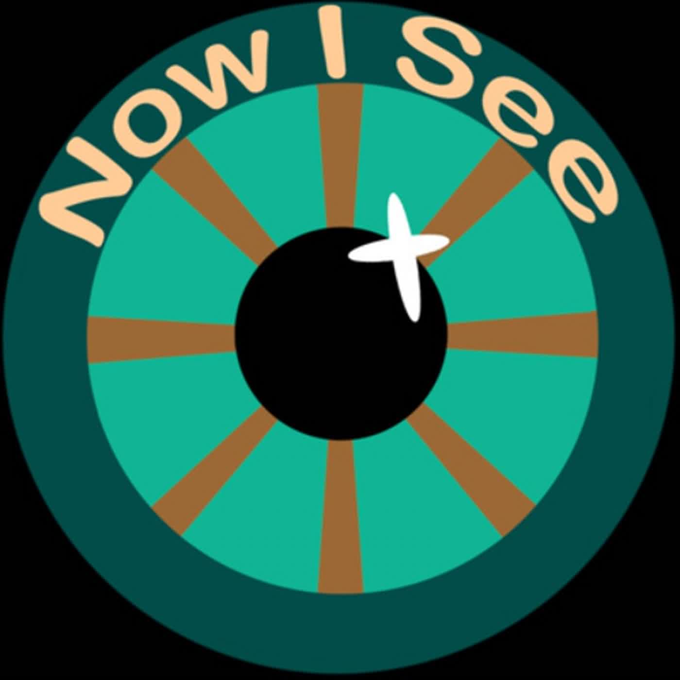 Now I See Podcast