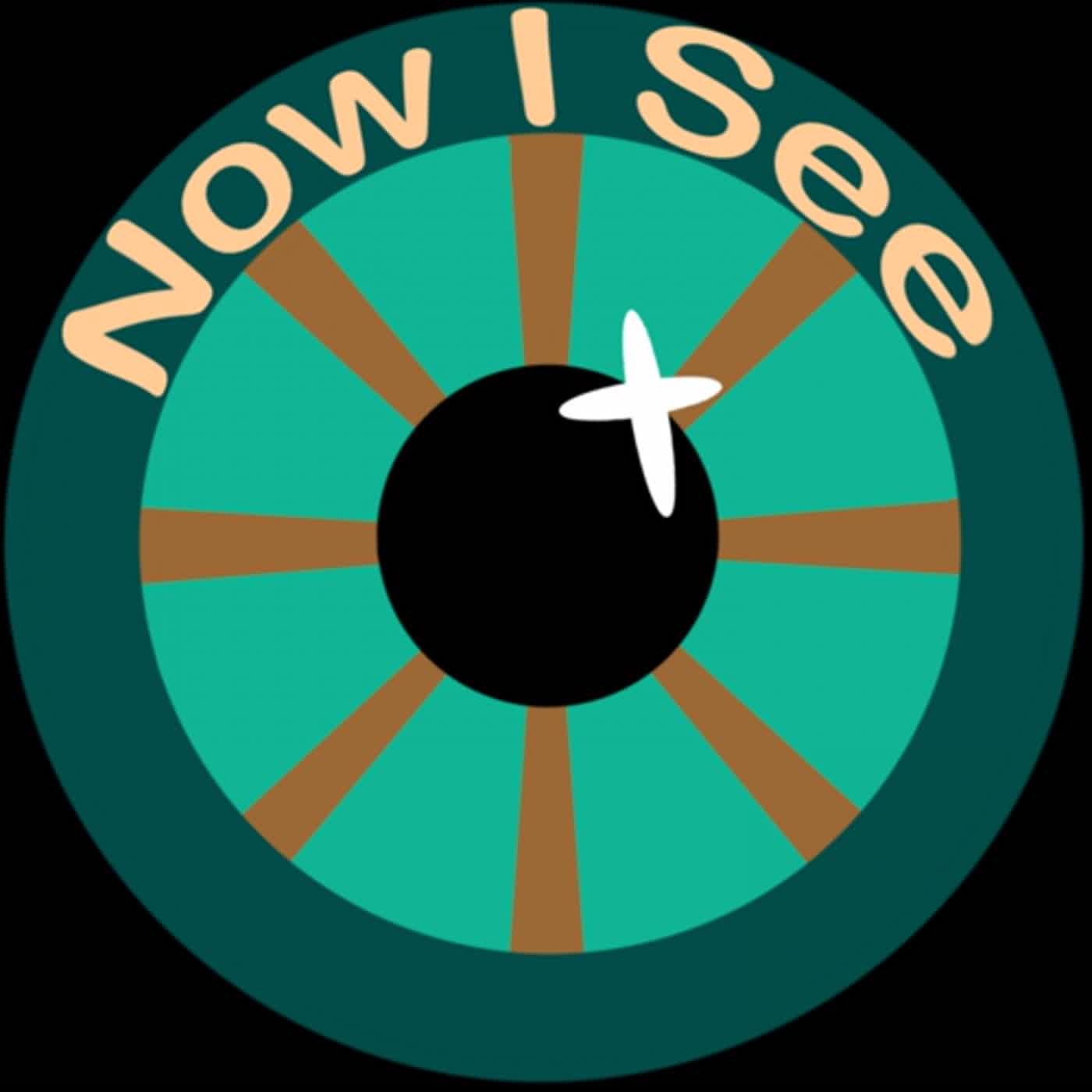 Now I See Podcast