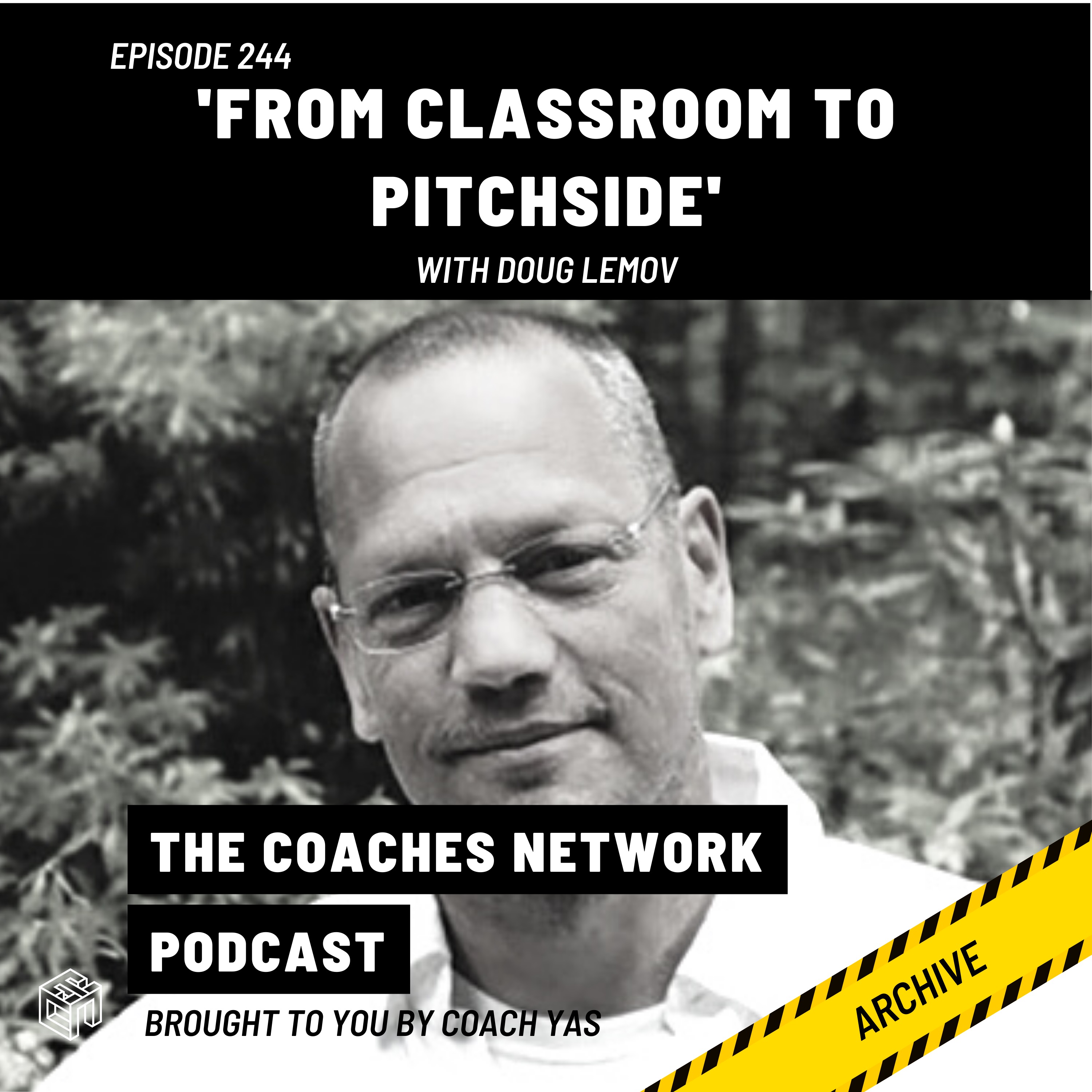 Archive: Being Effective On & Off the Field with Doug Lemov