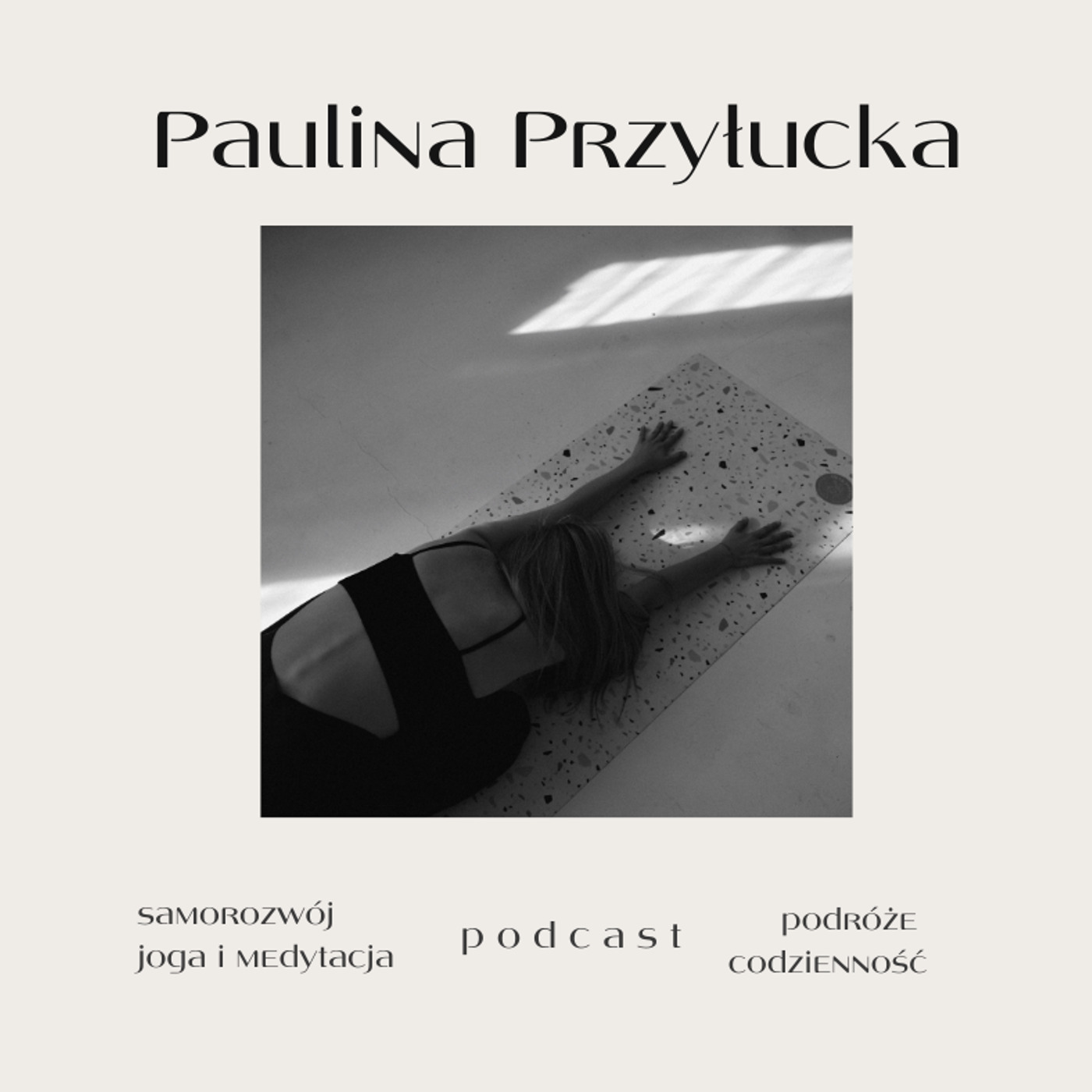 Paulina Przyłucka podcast