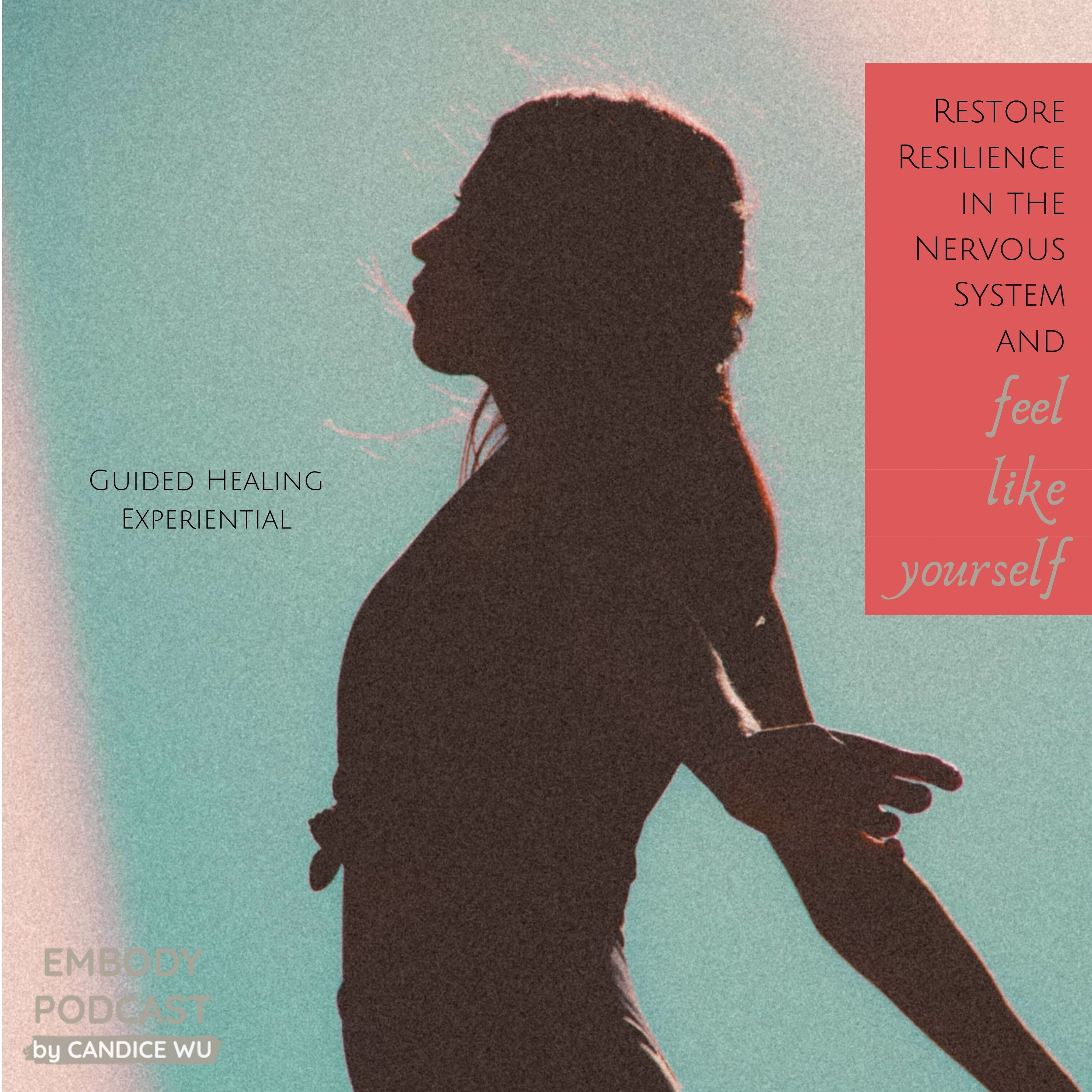 92b: Restore Resilience in the Nervous System and Feel Like Yourself: Guided Healing Experiential episode artwork