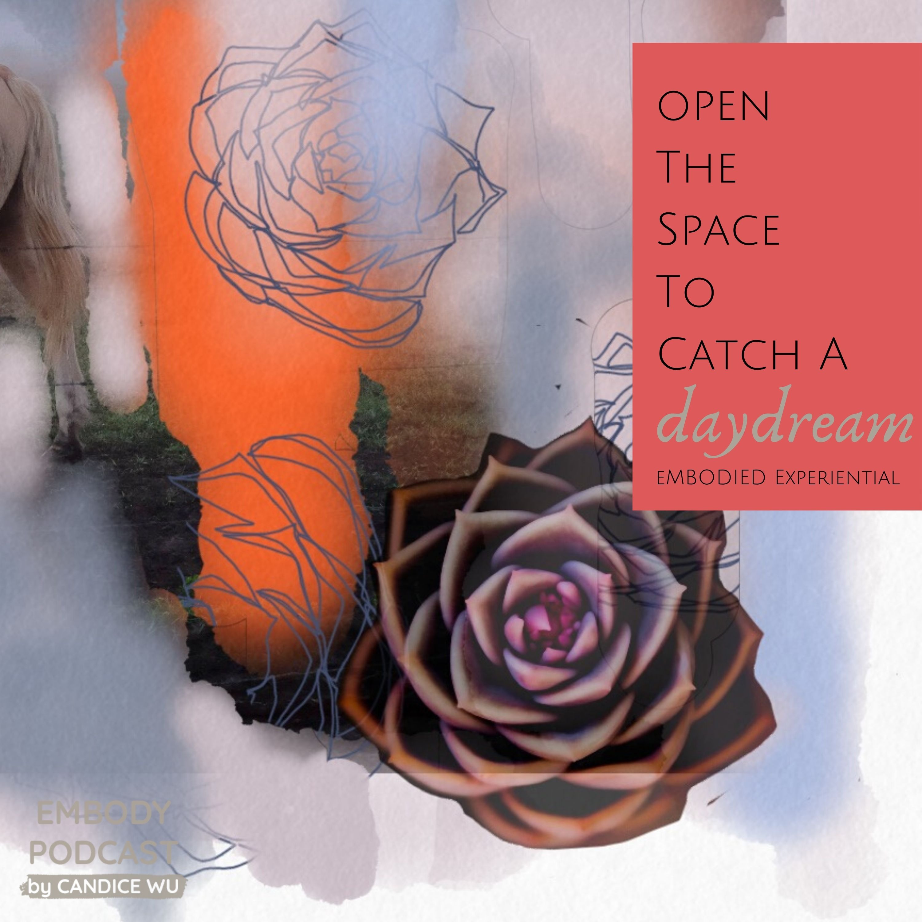 101a: Experiential: Open the Space to Catch a Daydream