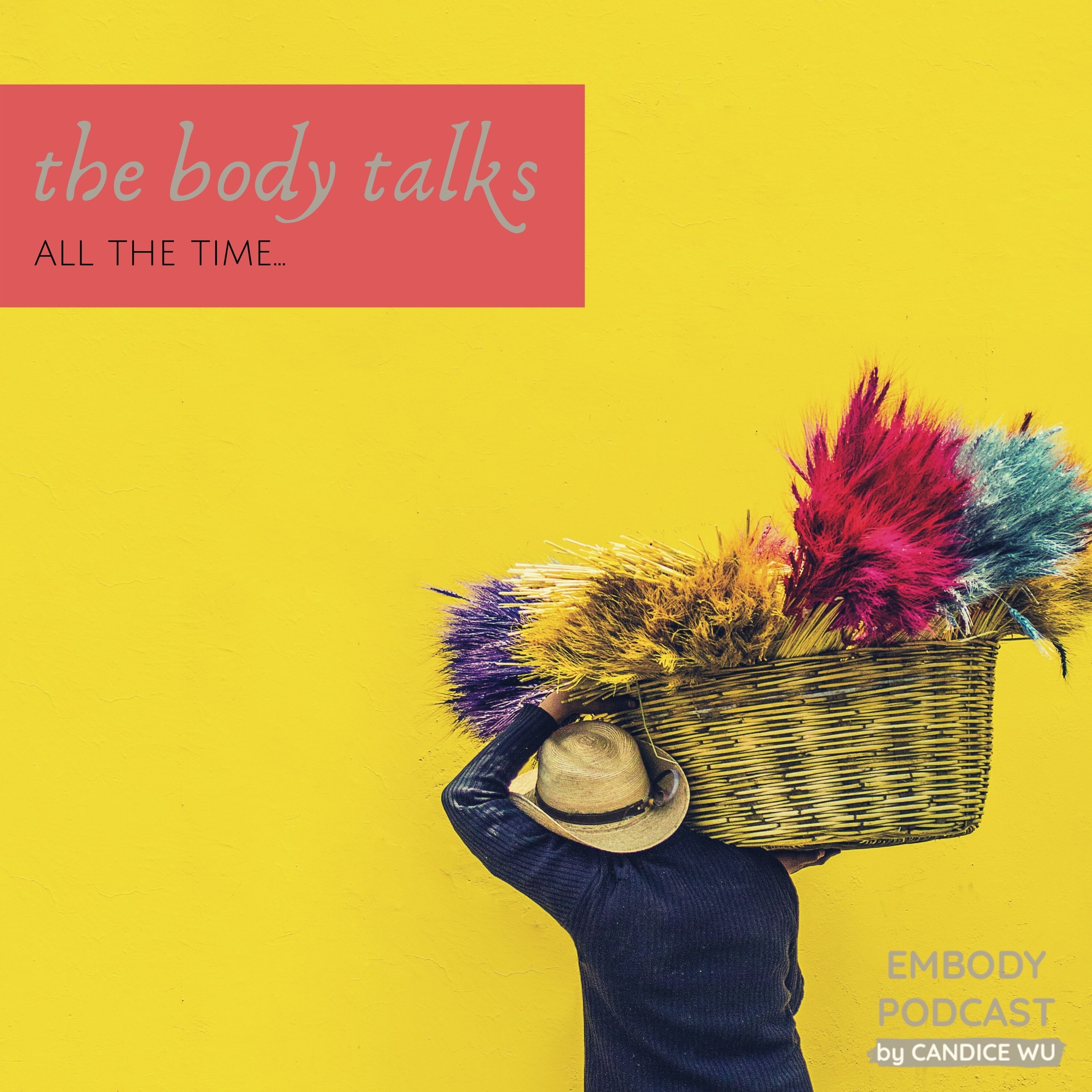 161: The Body Talks All the Time…
