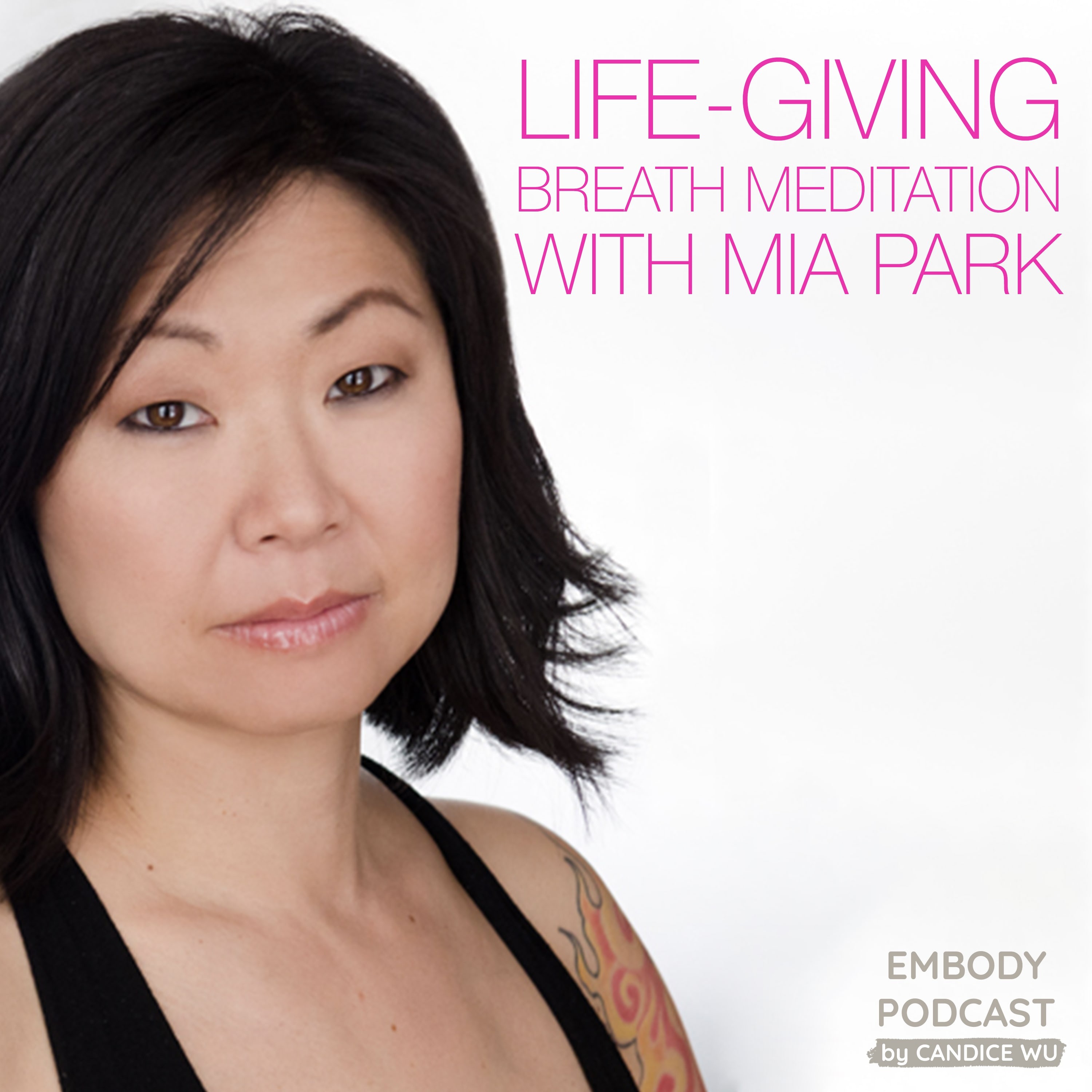 54a: Life-Giving Breath Meditation with Mia Park episode artwork