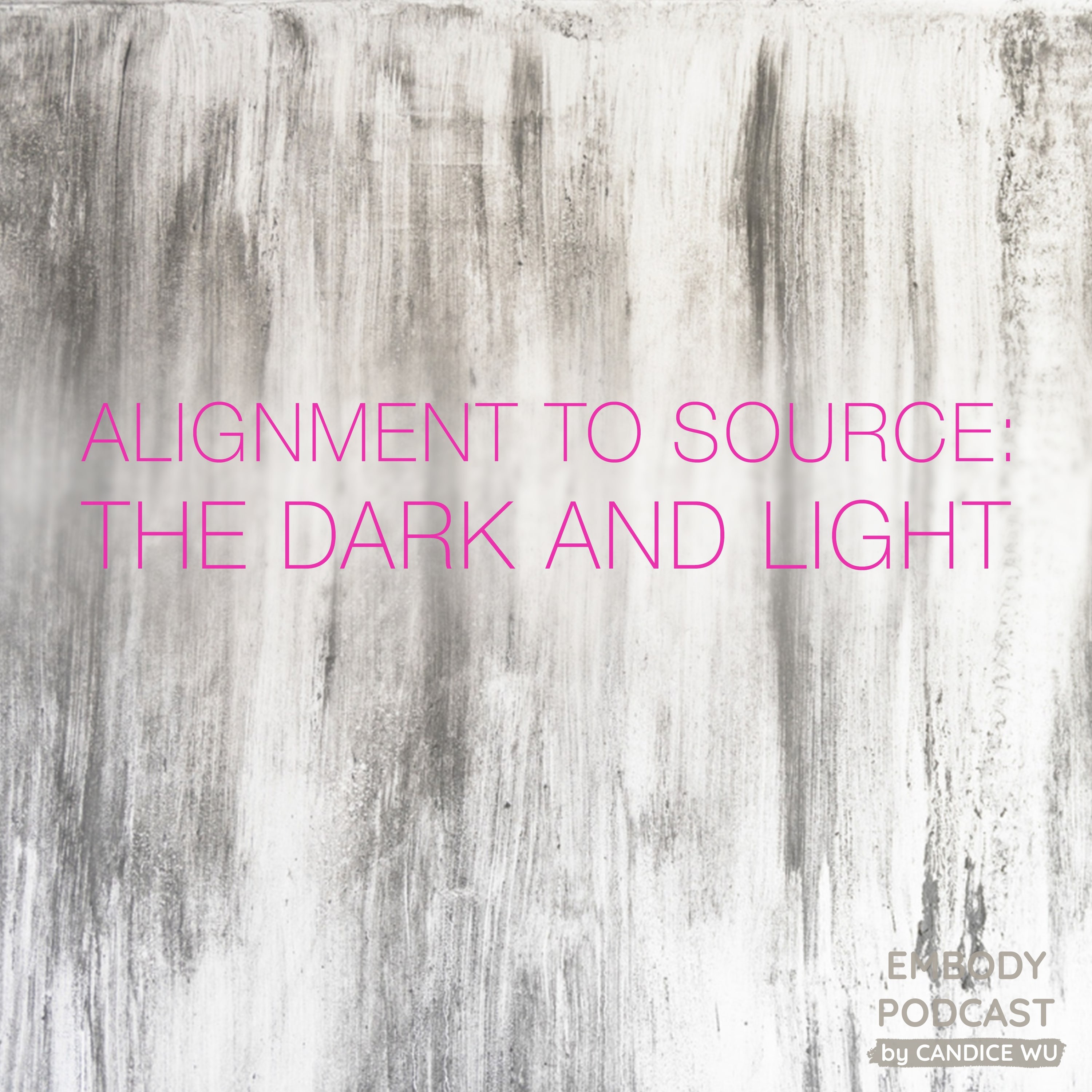 47b: Alignment to Source: The Dark and Light episode artwork