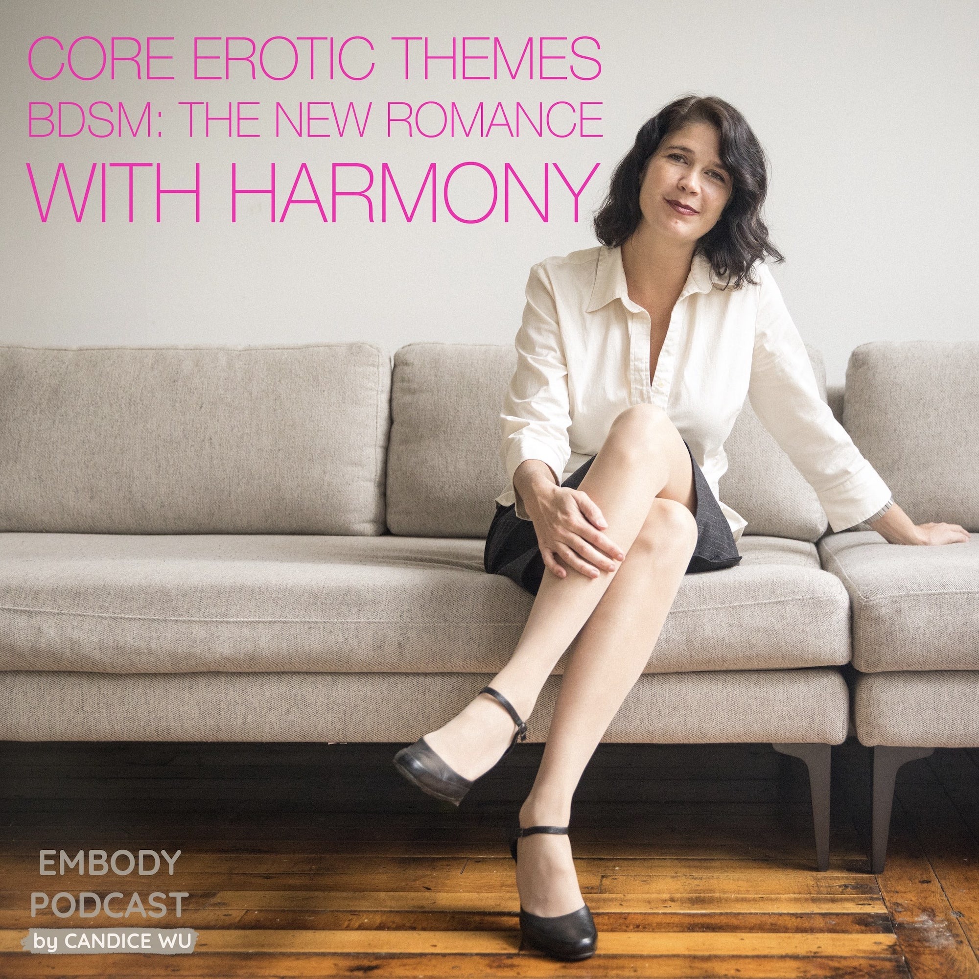 51: Core Erotic Themes Fantasy & BDSM with Harmony
