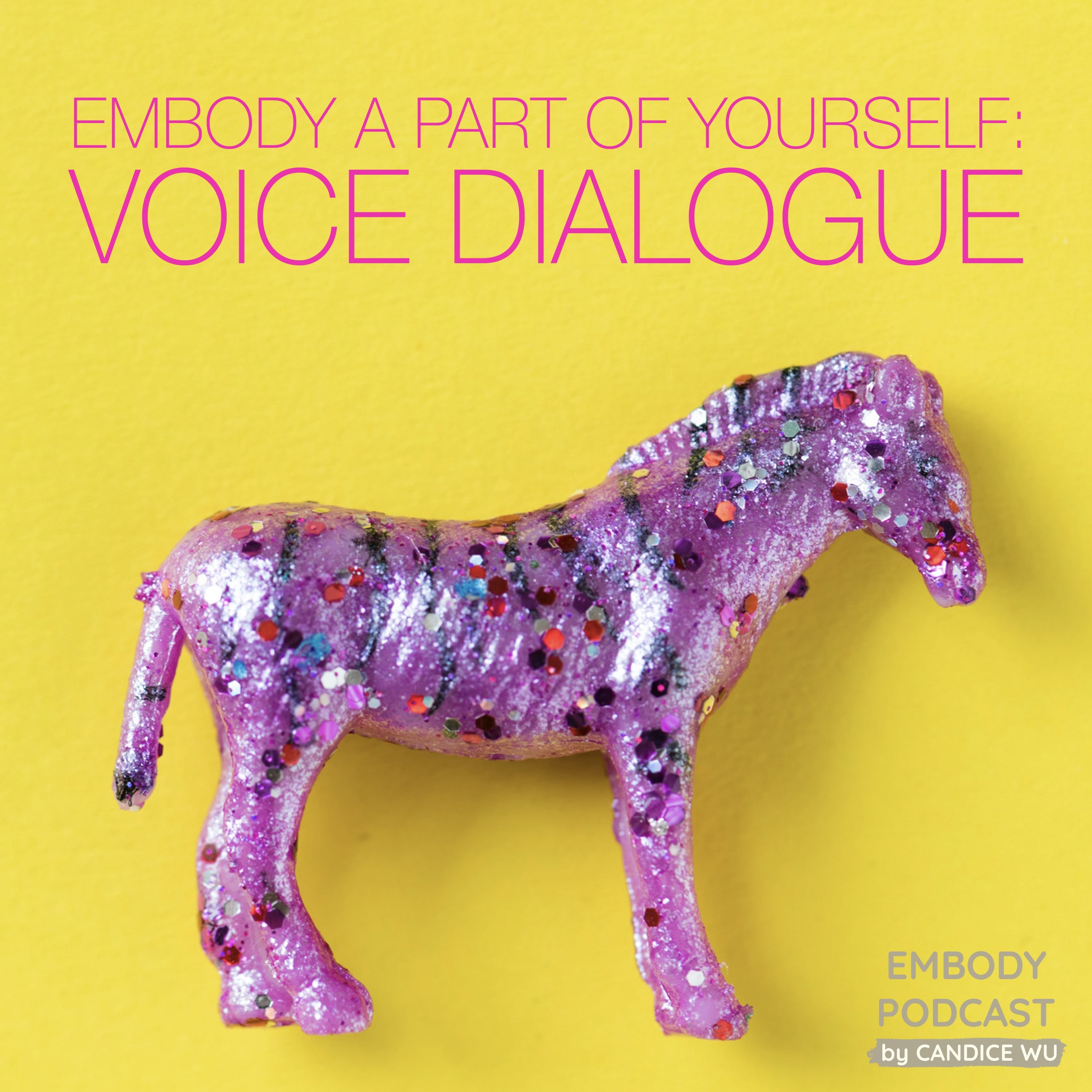 52b: Embody a Part of Yourself: Voice Dialogue episode artwork