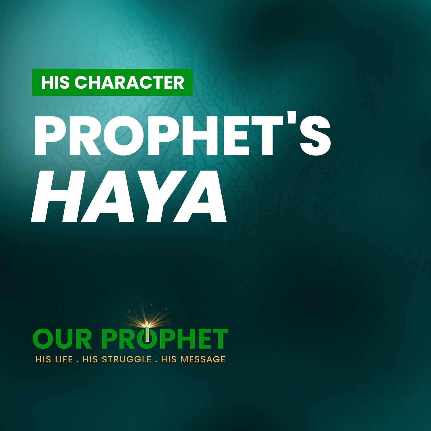 Ep 230: Examining Prophet's Shyness and Modesty (Haya) | #OurProphet episode artwork