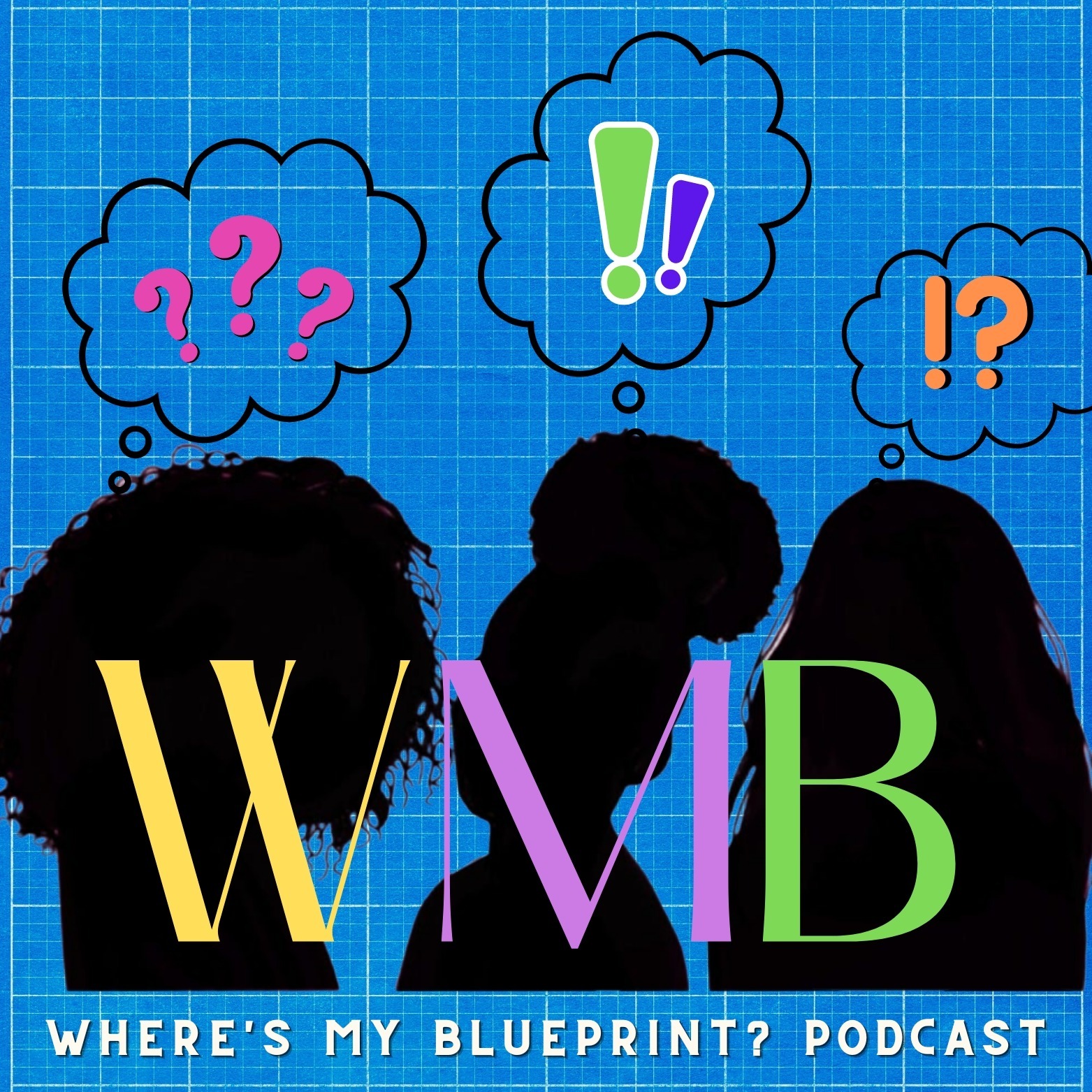 Where\'s My Blueprint? Podcast