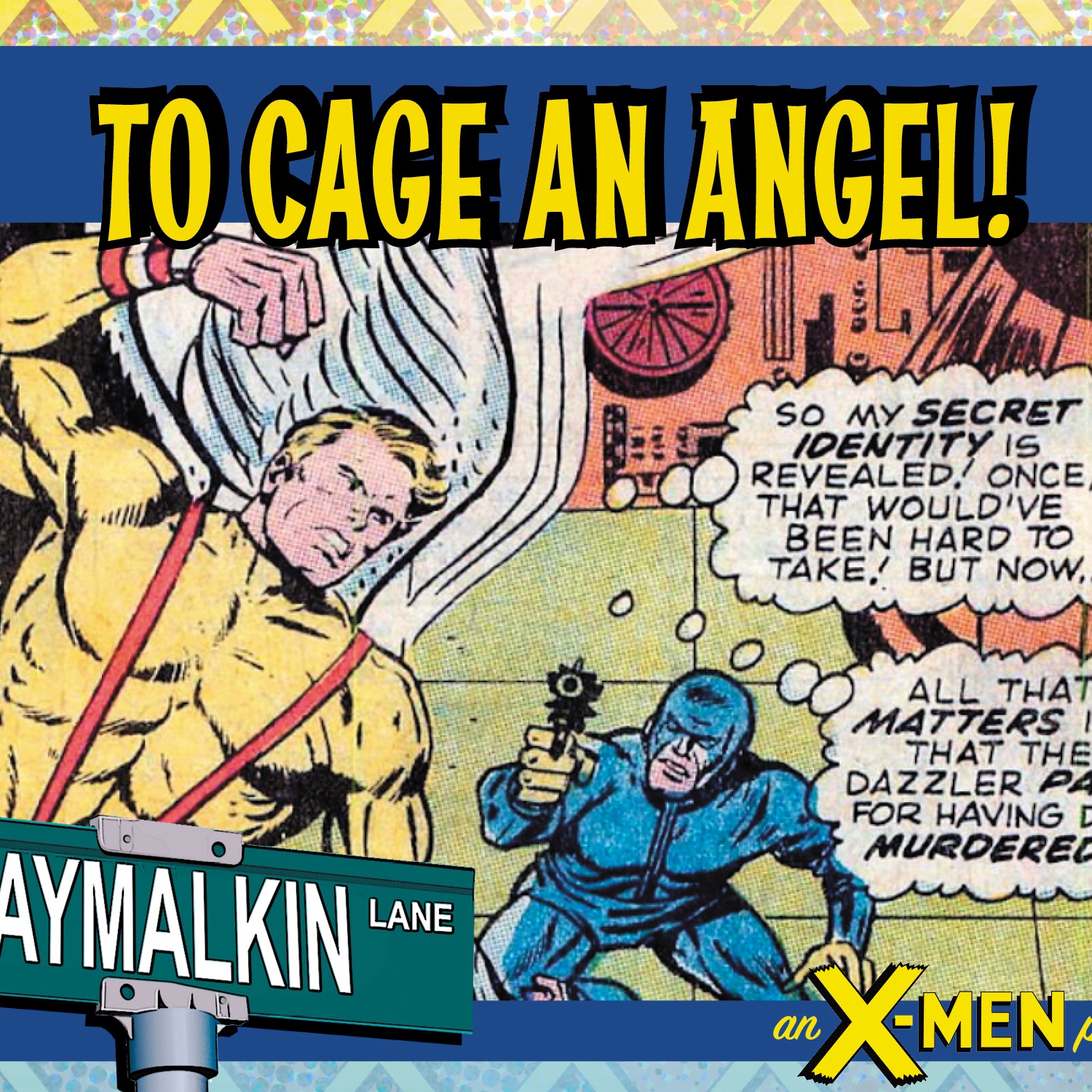 Marvel Tales #30: To Cage an Angel! Featuring Stuart Moore! With Austin Gorton and Kurt Sasso!