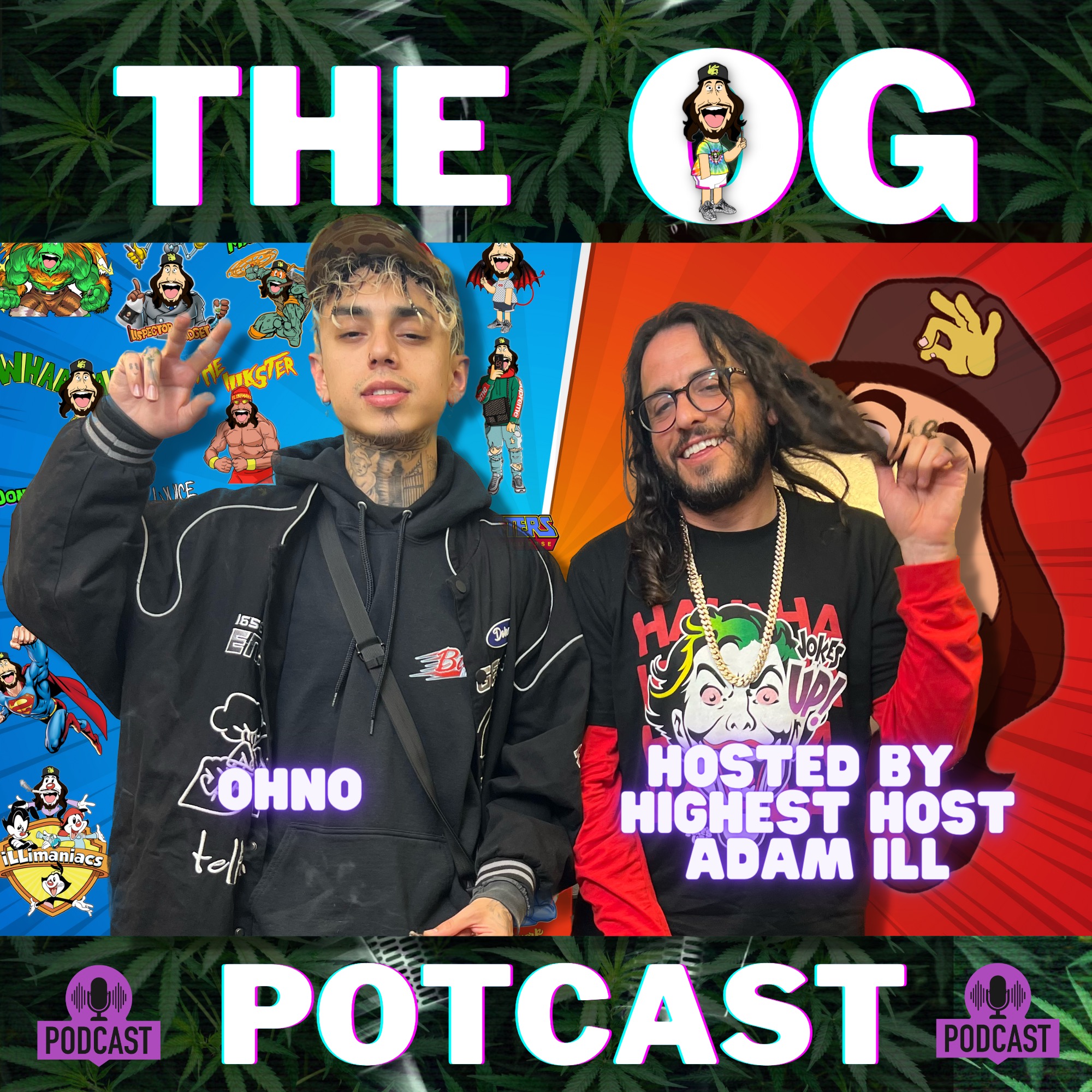 Getting High With Show Potcast hosted by Adam Ill