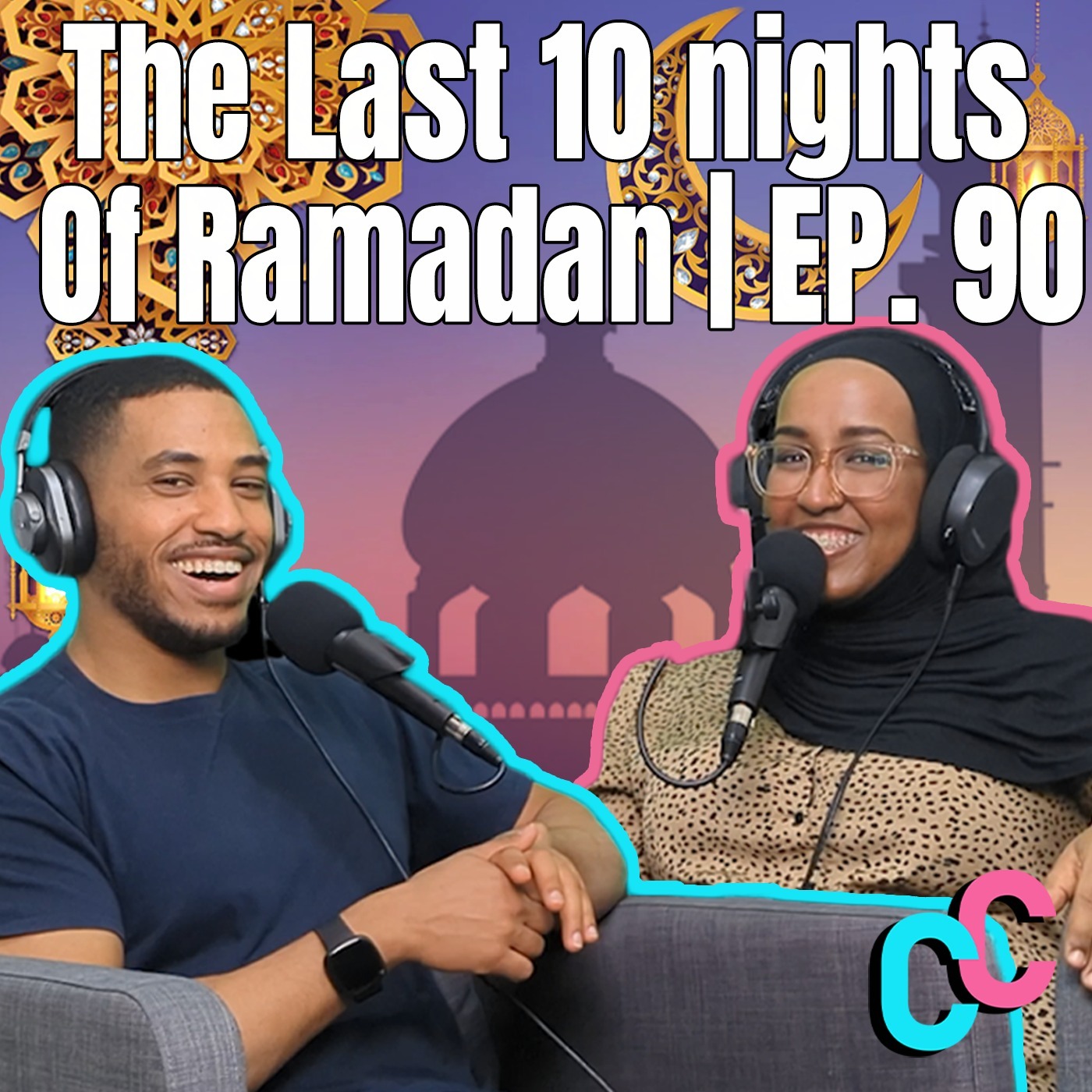 The Last 10 Nights Of Ramadan
