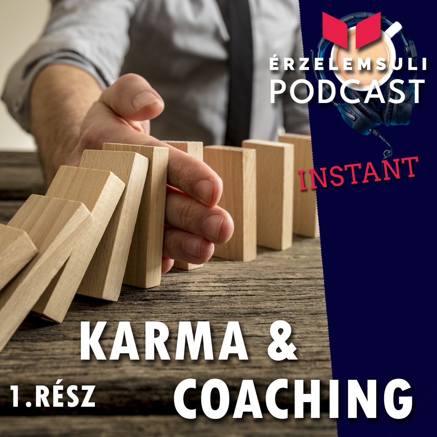 Instant Podcast: Karma & Coaching 1. rész episode artwork