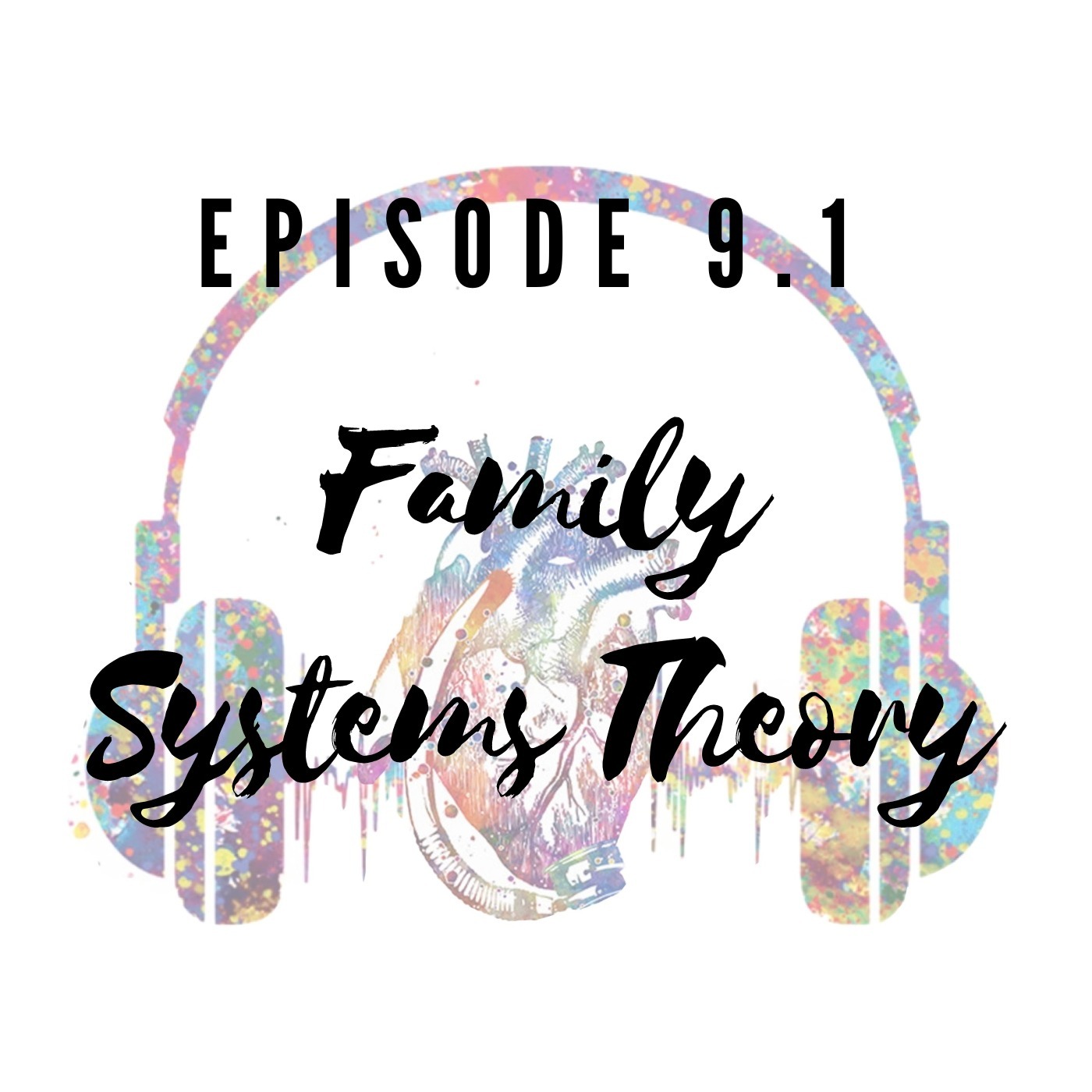 Episode 9.1: Family Systems Theory and Transplant/LVAD