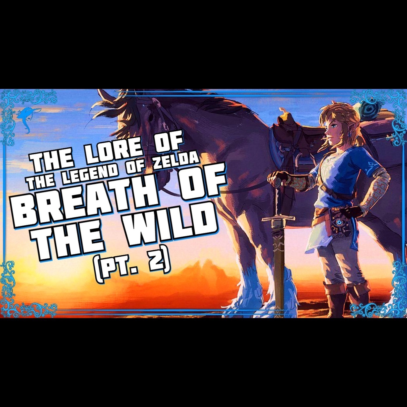 Breath of the Wild (Pt. 2): When Next We Meet Again, Hero.