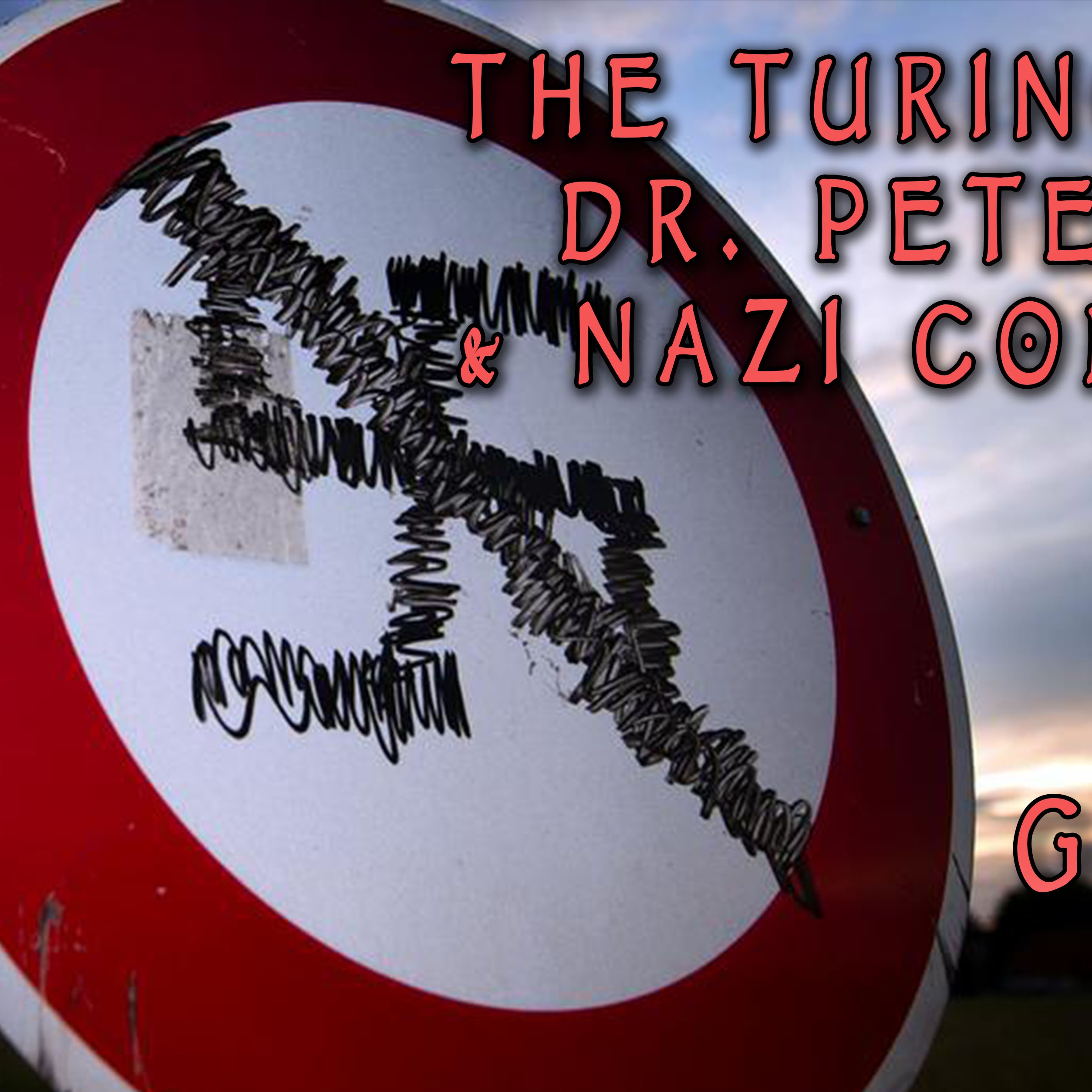 Gram Pong on Alan Turing, Peter Hilton & Nazi Codebreaking