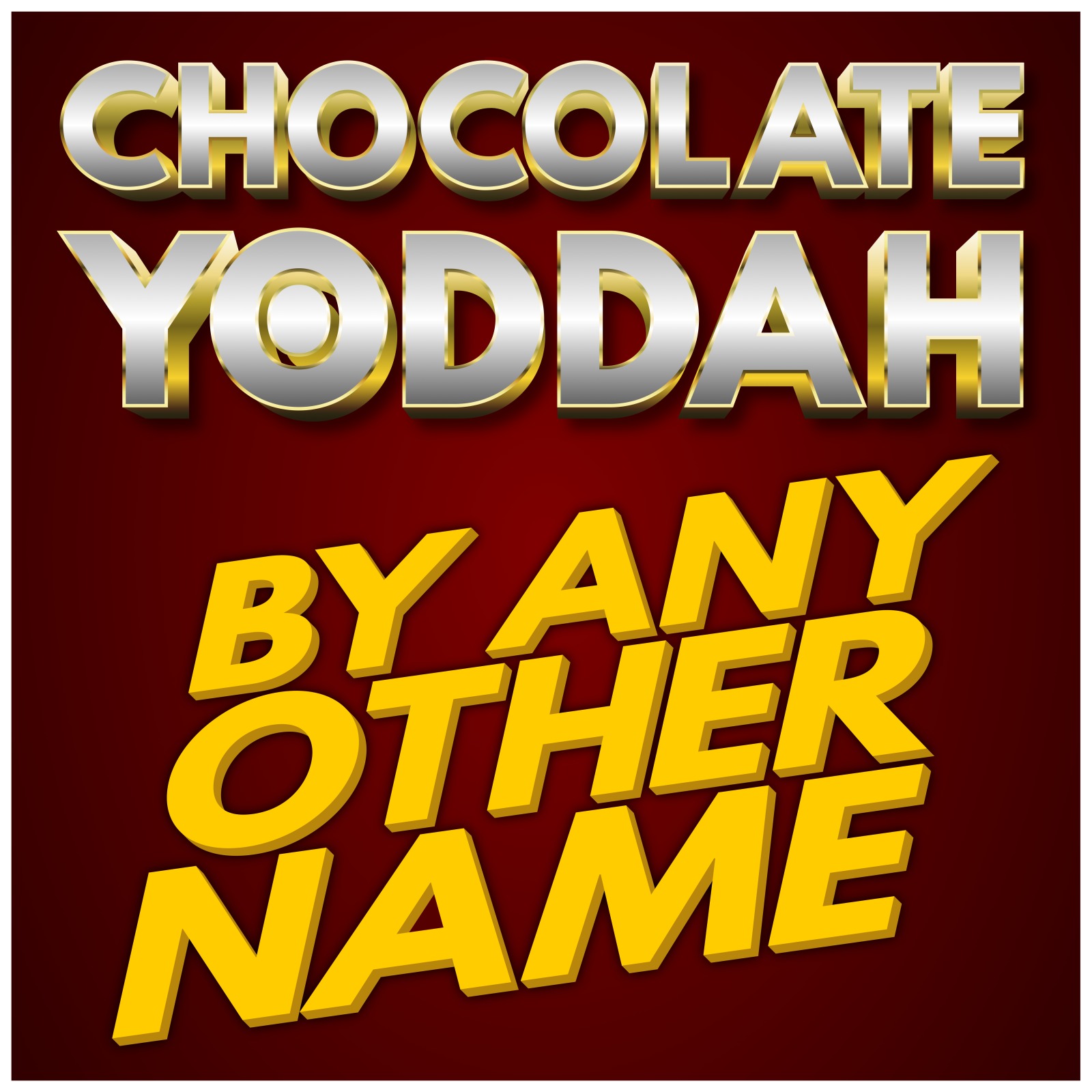 By Any Other Name