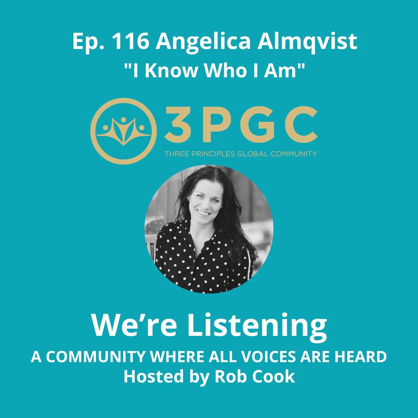 Ep. 116 Angelica Almqvist “I Know Who I Am”