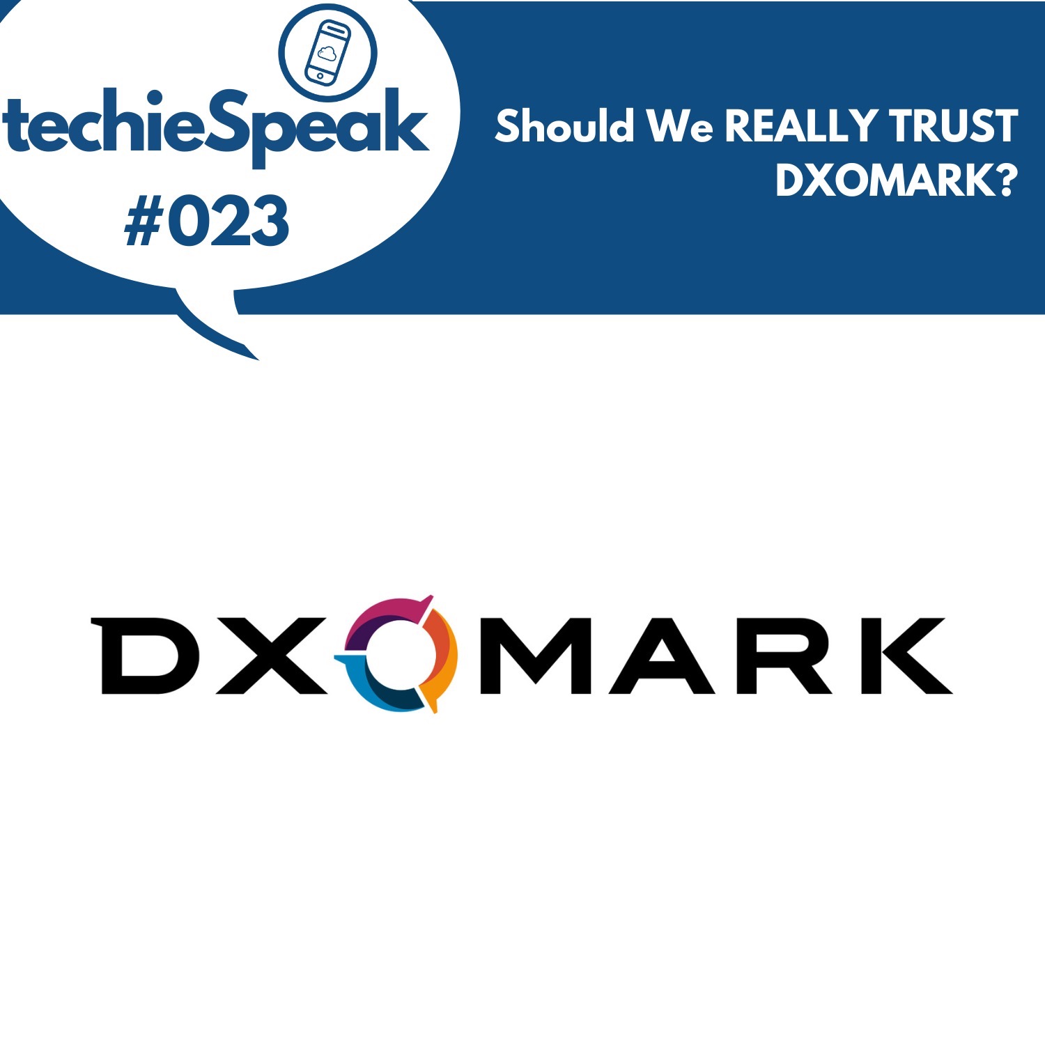 Should We REALLY Trust DXOMARK? Should We REALLY Trust DXOMARK?