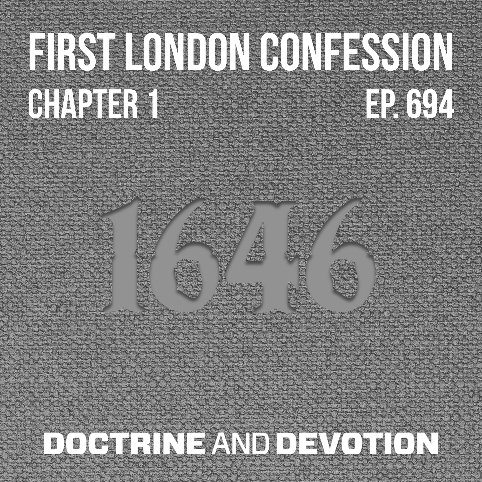 First London Confession, Ch 1 on God