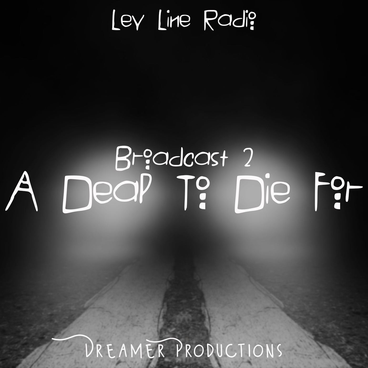 Broadcast 2: A Deal to Die For