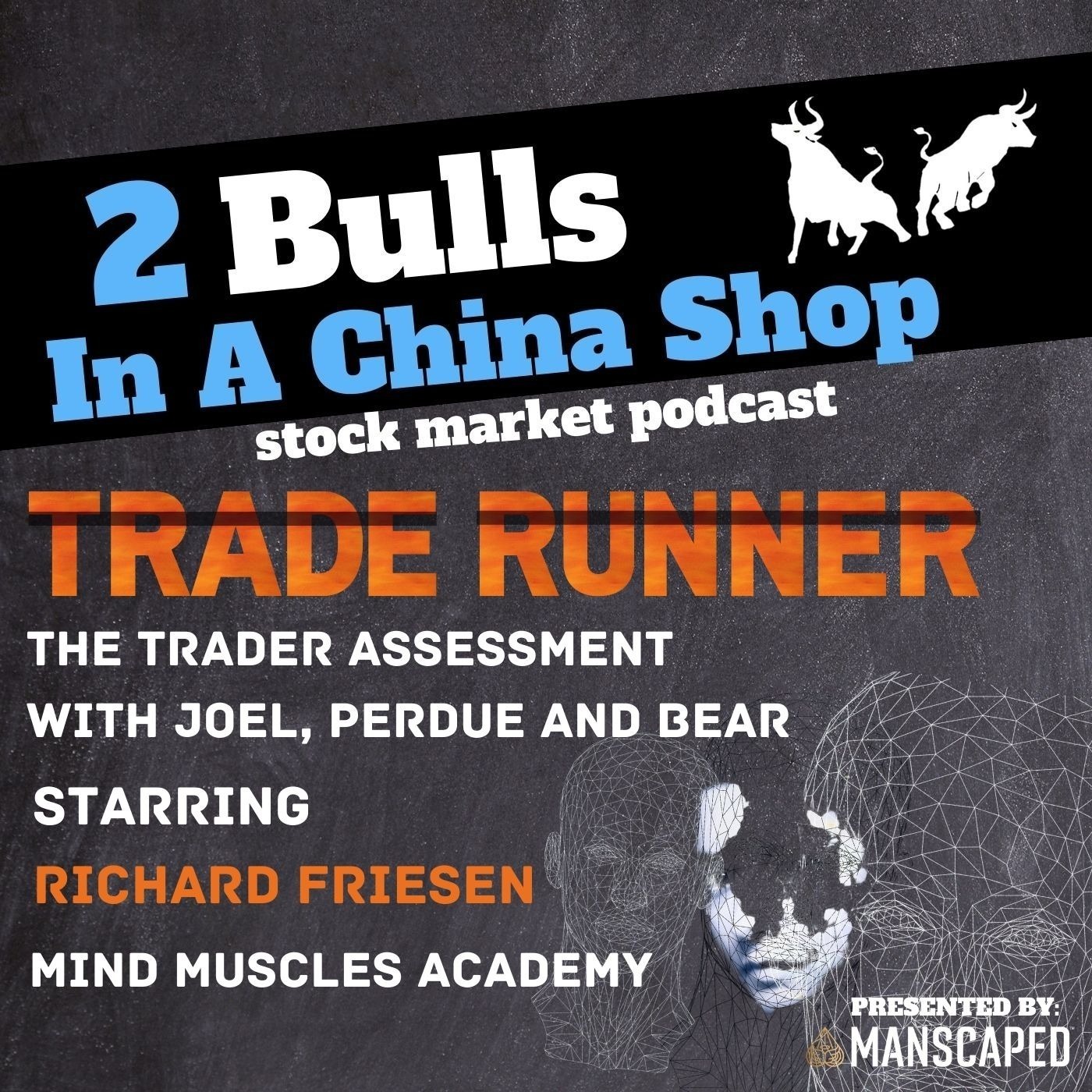 Trade Runners w/ Rich Friesen: Ep. 7, The Trader Assessment