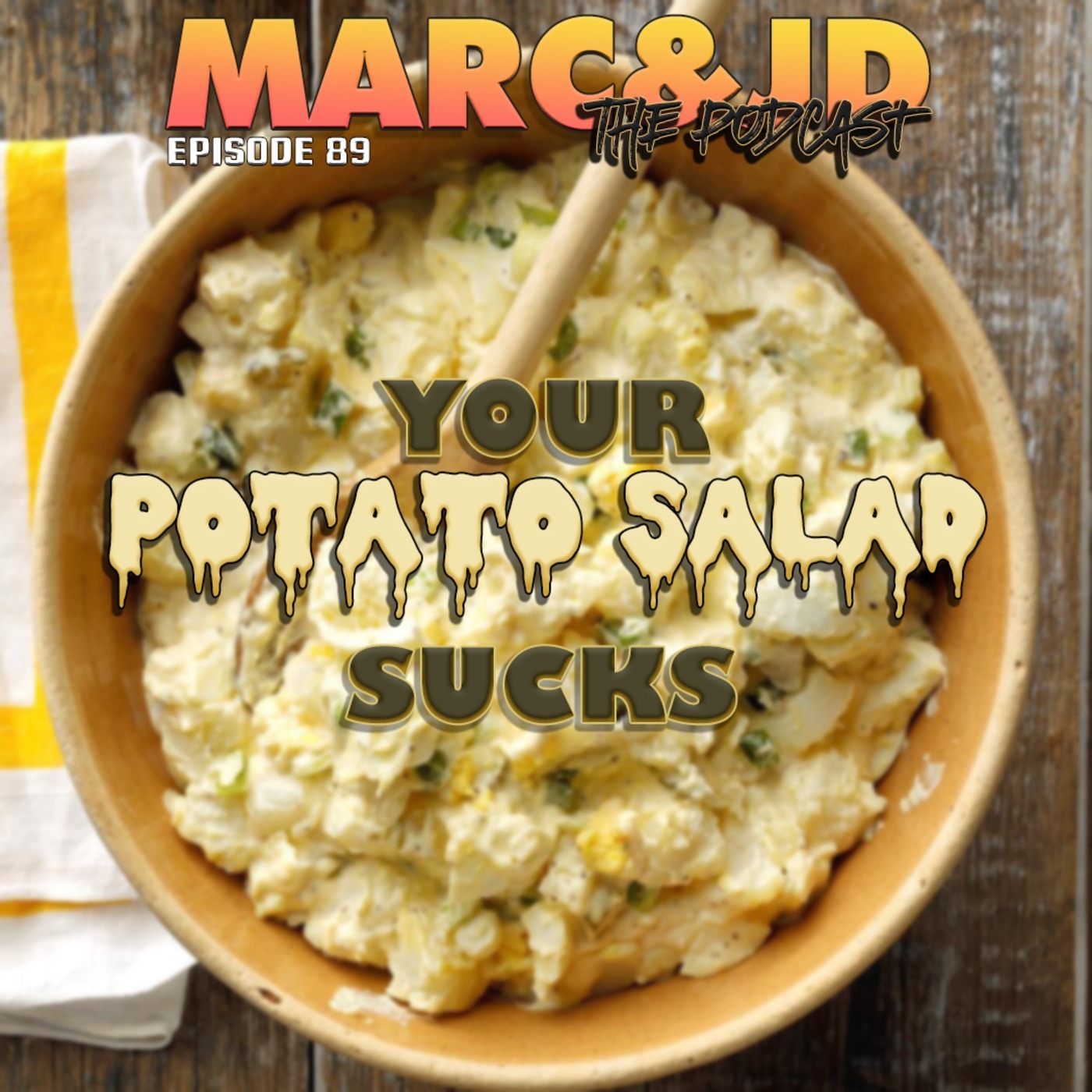 Your Potato Salad Sucks