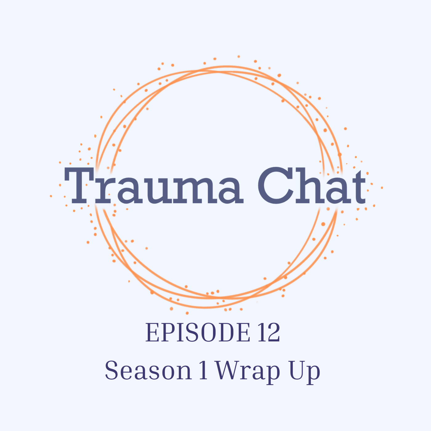 12: Season 01 Wrap Up