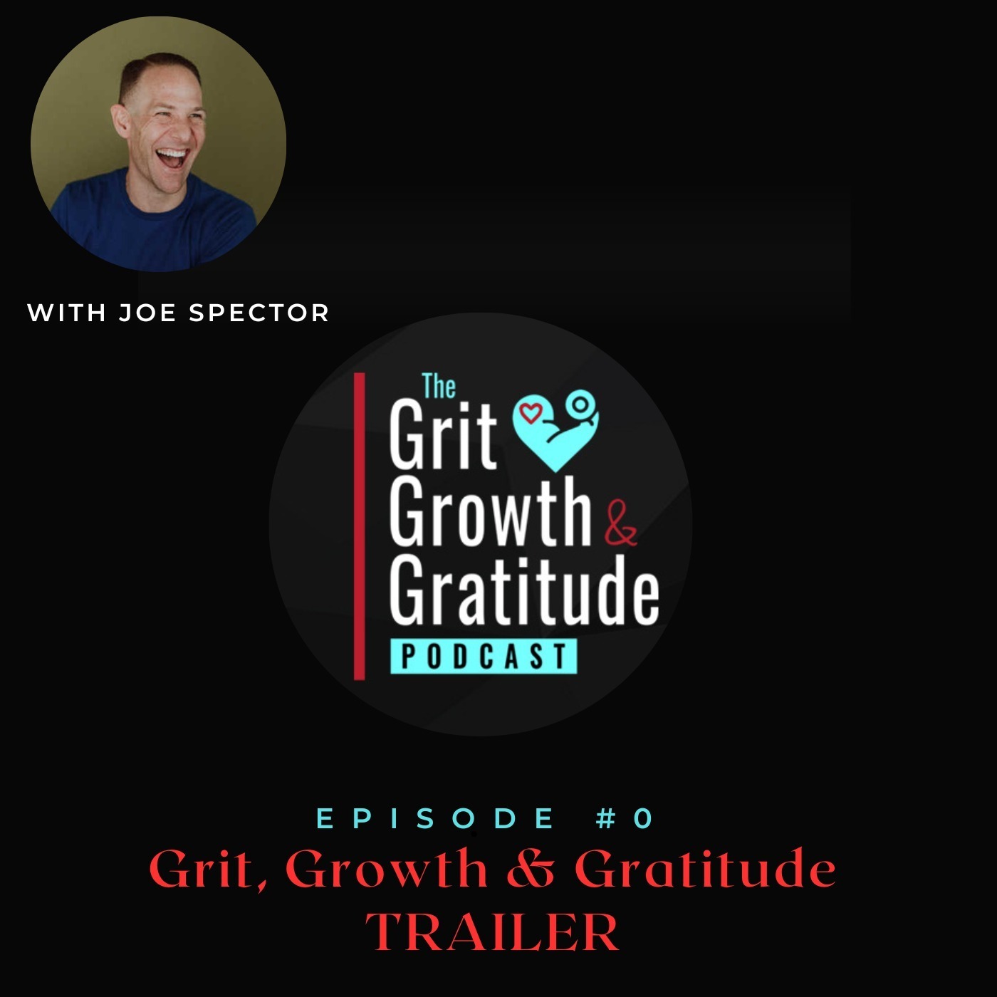 #0 The Grit, Growth, & Gratitude Podcast TRAILER