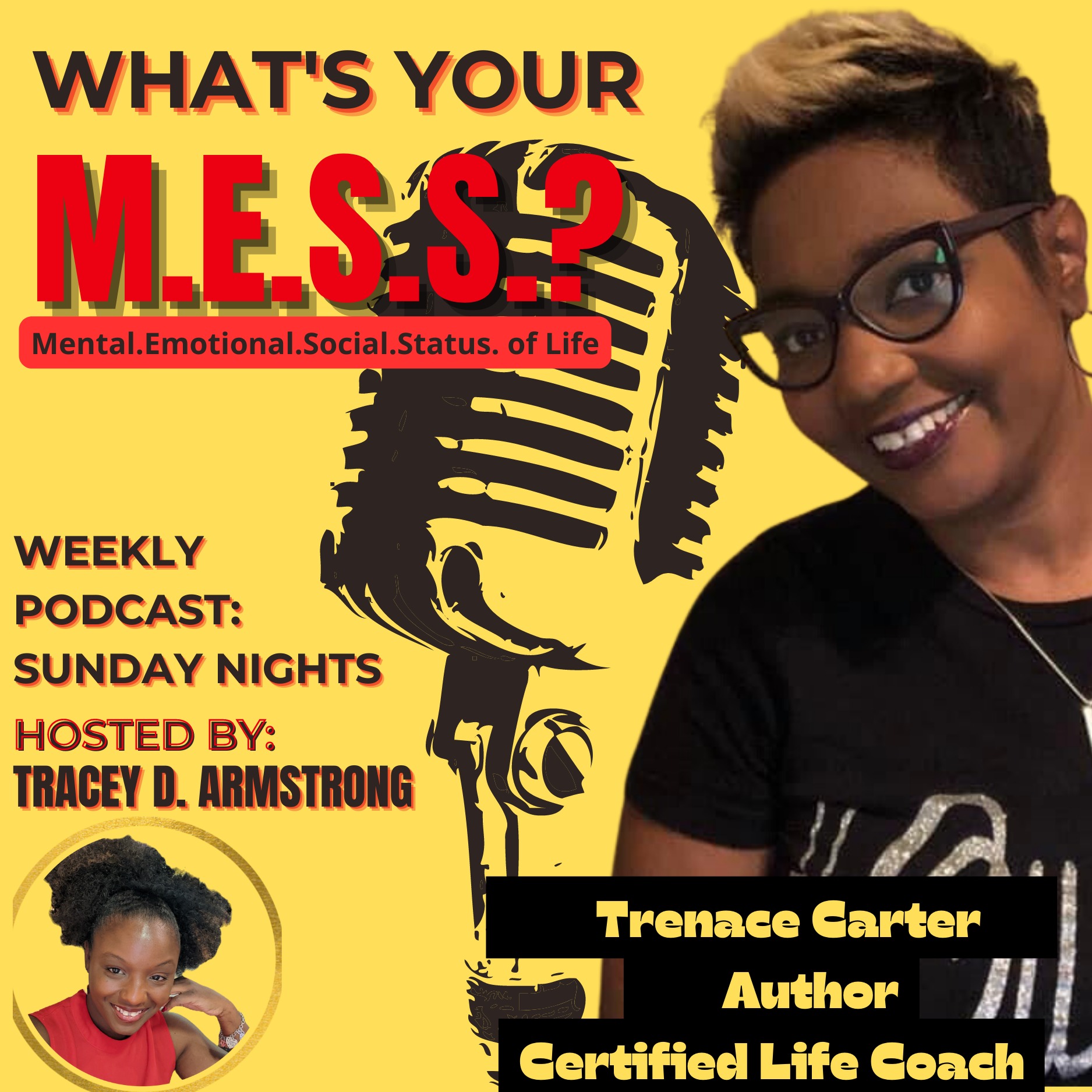 What's Your M.E.S.S.?w/ Trenace Carter