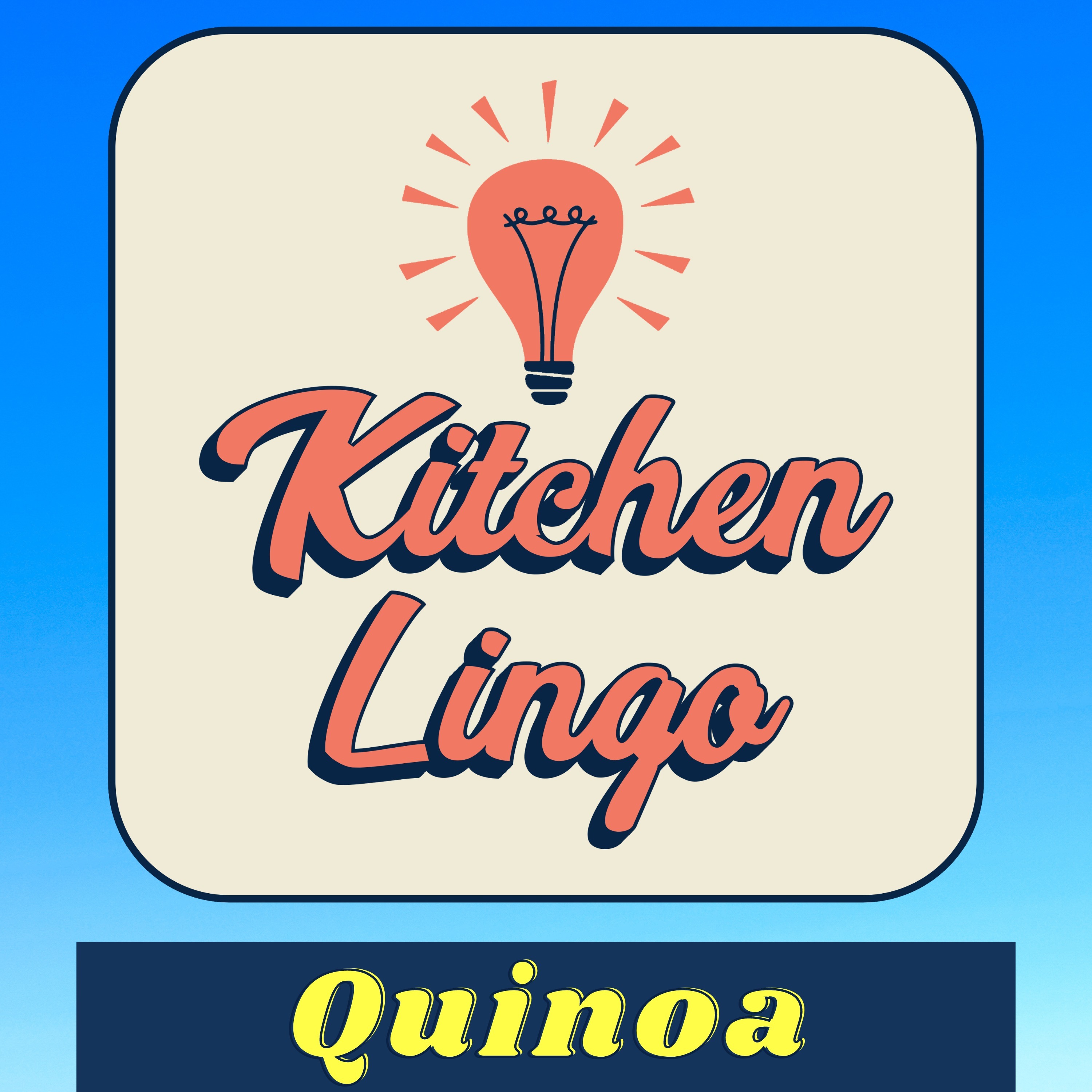 QUINOA - Kitchen Lingo Culinary Vocab Learning Challenge episode artwork