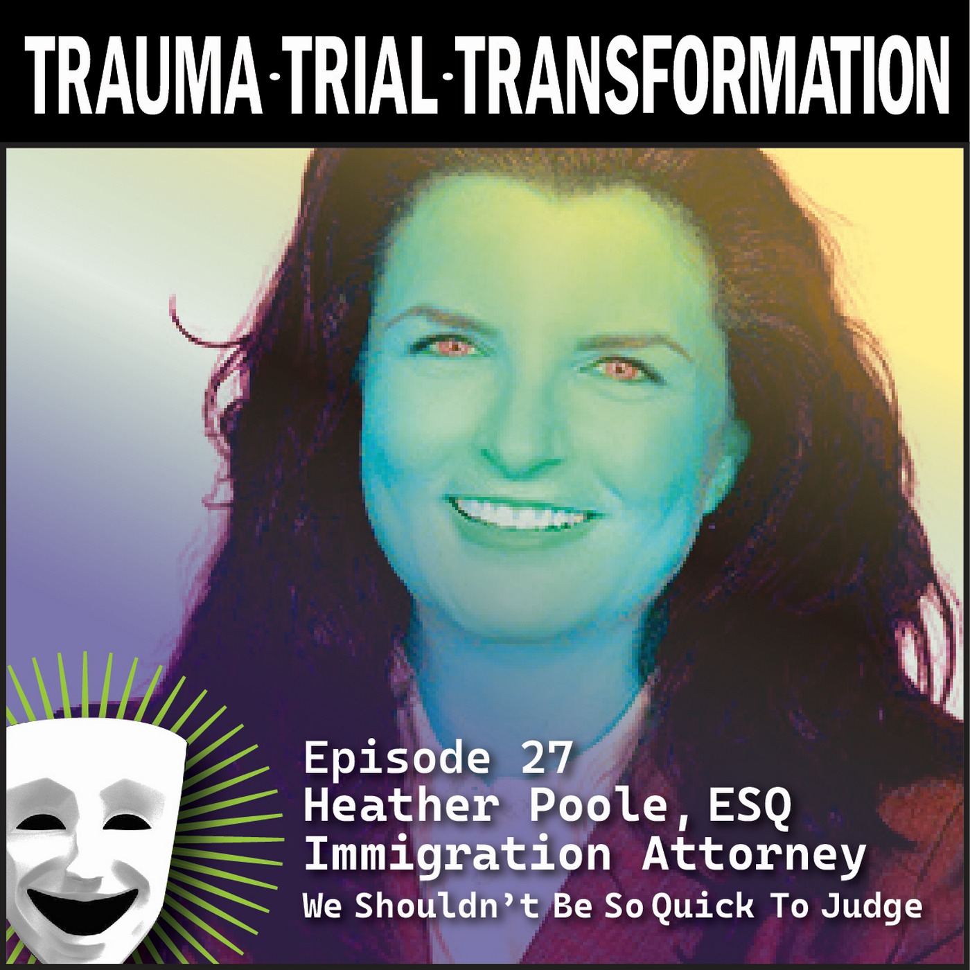 Trauma, Trial, Transformation