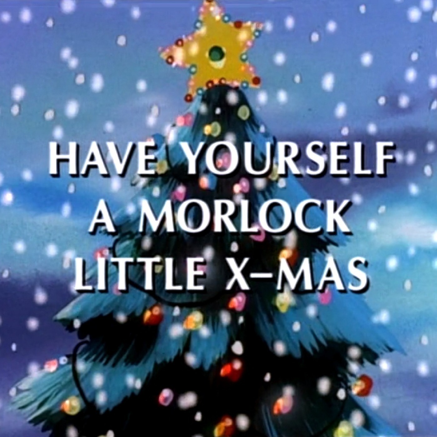 X-Men: Have Yourself A Morlock Little X-Mas With Mic Wright episode artwork