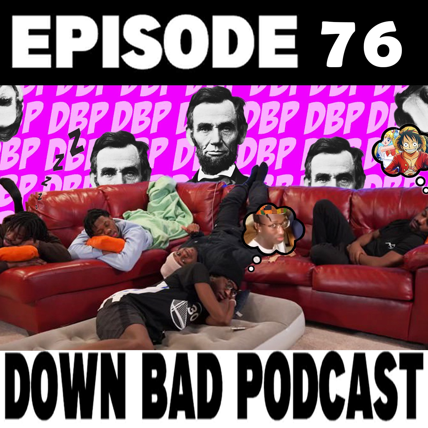DID ABRAHAM LINCOLN HAVE THE WORST SECURITY GUARDS? | Down Bad Podcast Episode 76 episode artwork