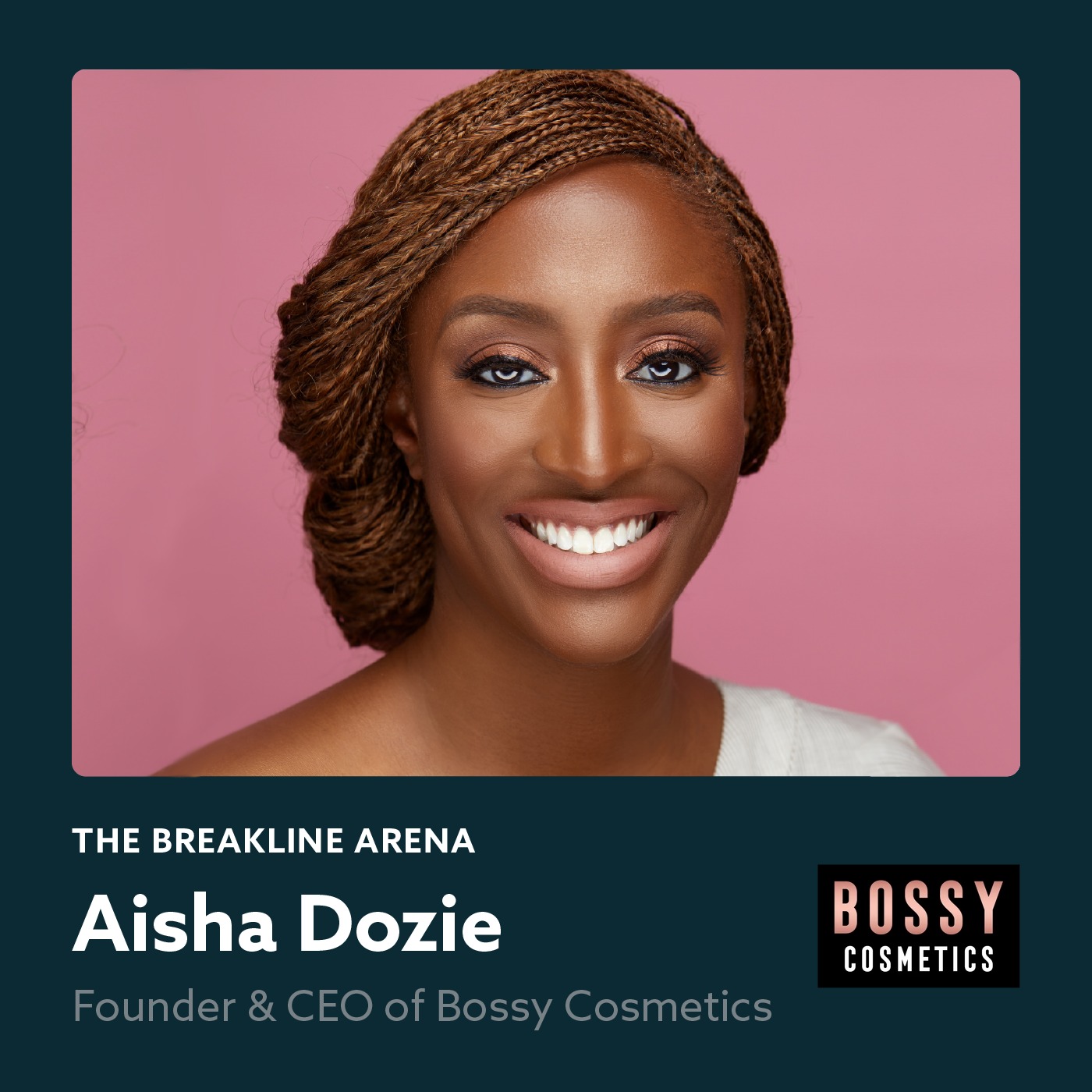 Aisha Dozie, Founder & CEO of Bossy Cosmetics | Ambition Through Beauty