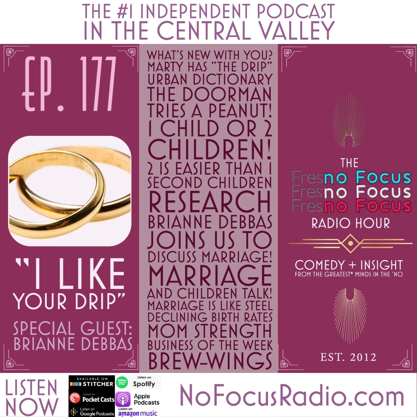 The no Focus Radio Hour Ep 177: "I like your drip." Special Guest Brianne Debbas