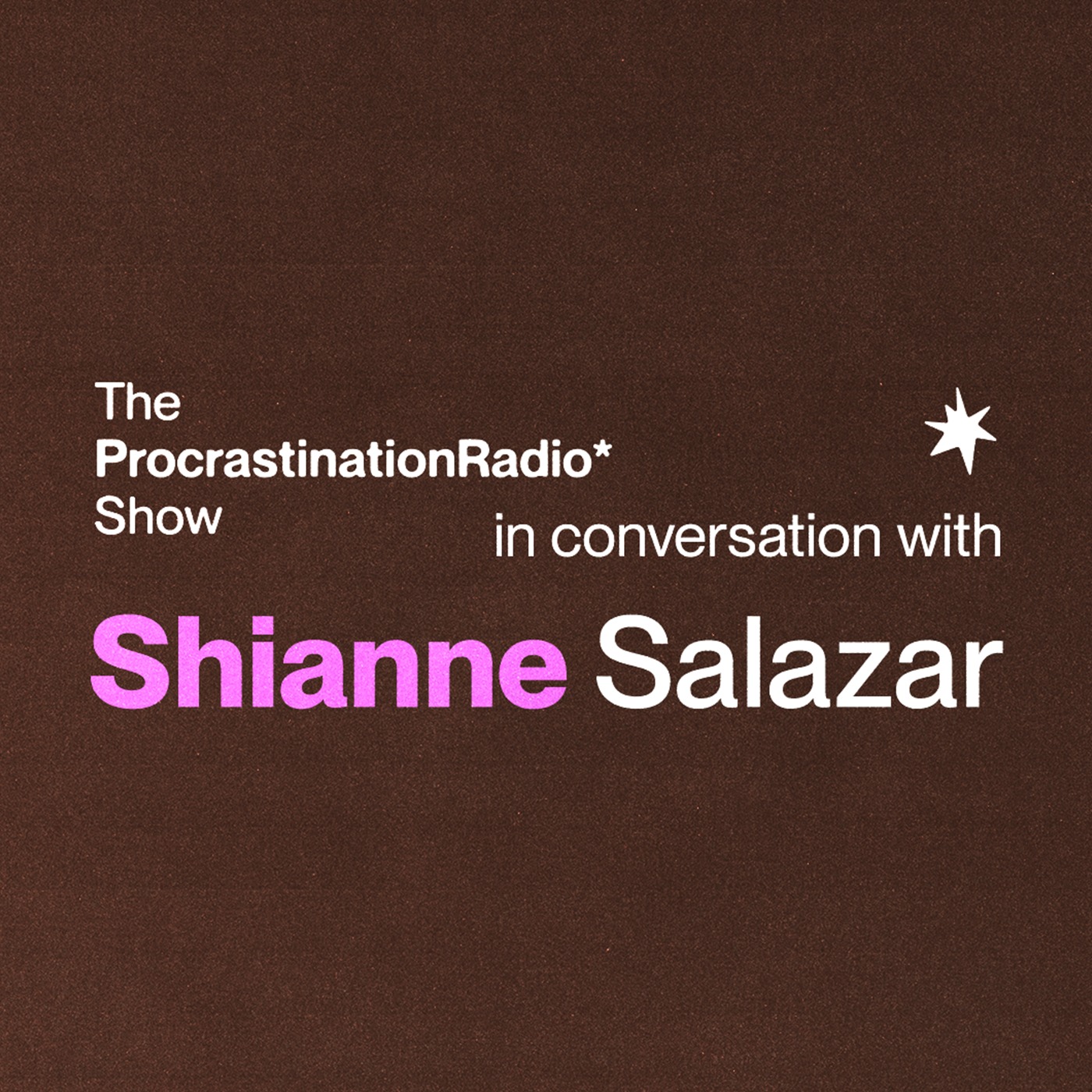 TheProcrastinationRadioShow* w/ iancomplex*