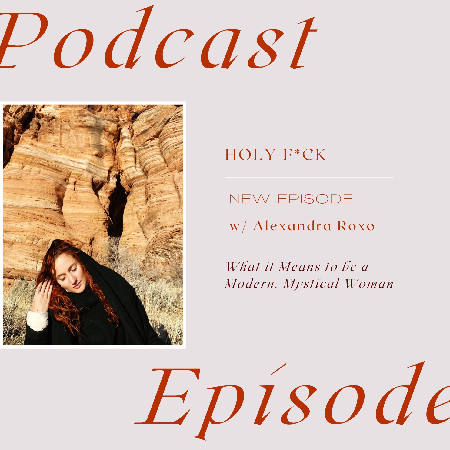 What it Means to be a Modern, Mystical Woman with Alexandra Roxo