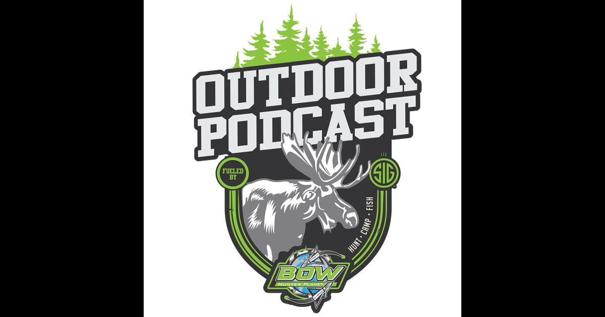 Outdoor Podcast - HUNT - CAMP - FISH