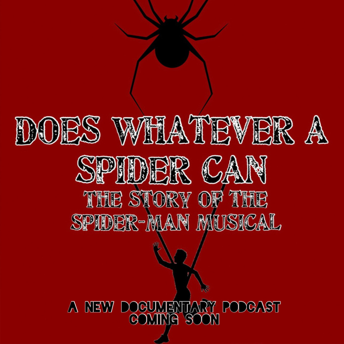 Does Whatever a Spider Can: The Story of the Spiderman Musical