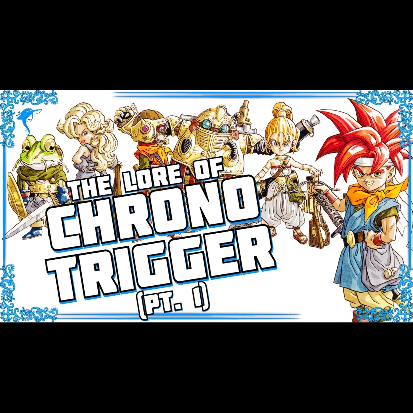 Chrono Trigger (Pt. 1): Can The Future Be Saved?