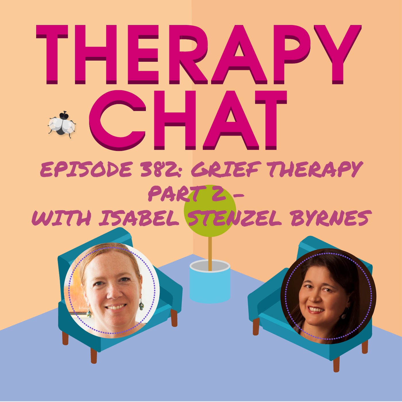 382: Grief Therapy Part 2 With Isabel Stenzel Byrnes
