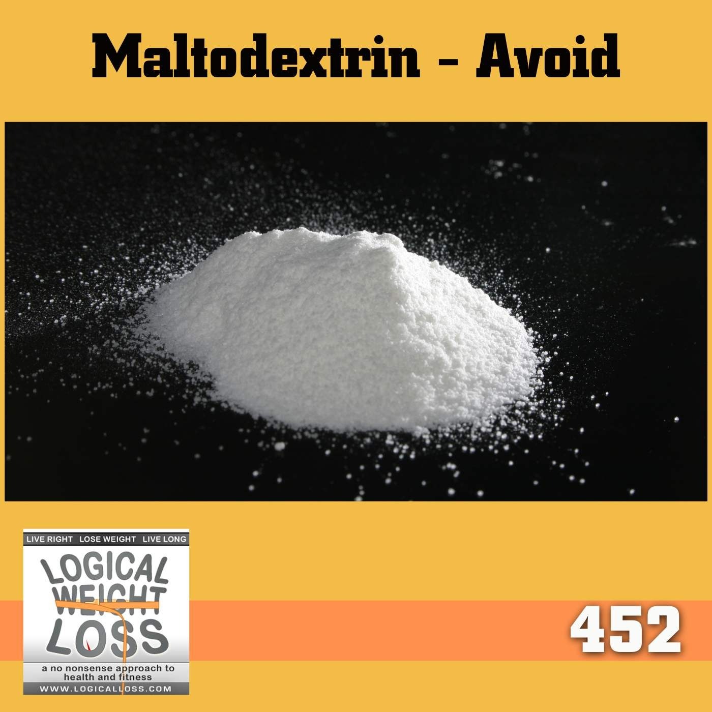 Why I'm Avoiding Maltodextrin