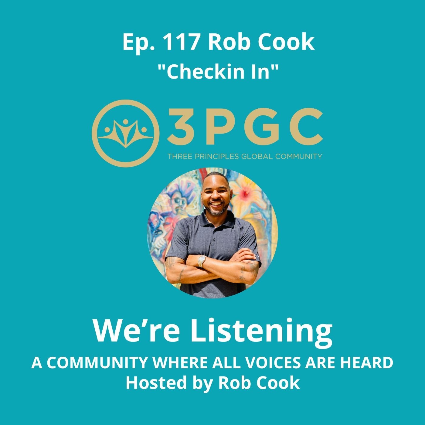 Ep. 117 Rob Cook “Checking In”