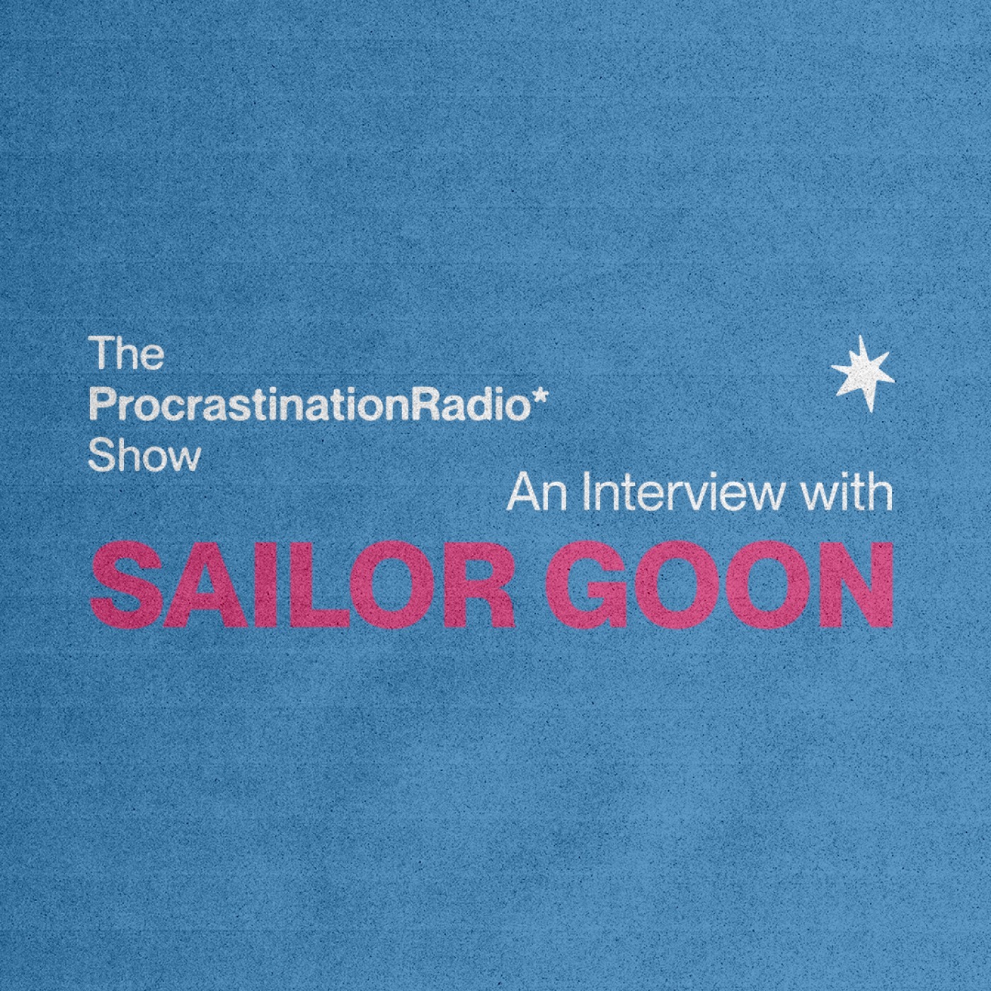 TheProcrastinationRadioShow* w/ iancomplex*