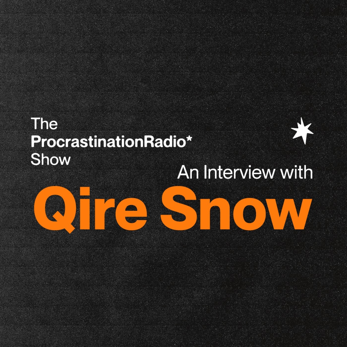 TheProcrastinationRadioShow* w/ iancomplex*