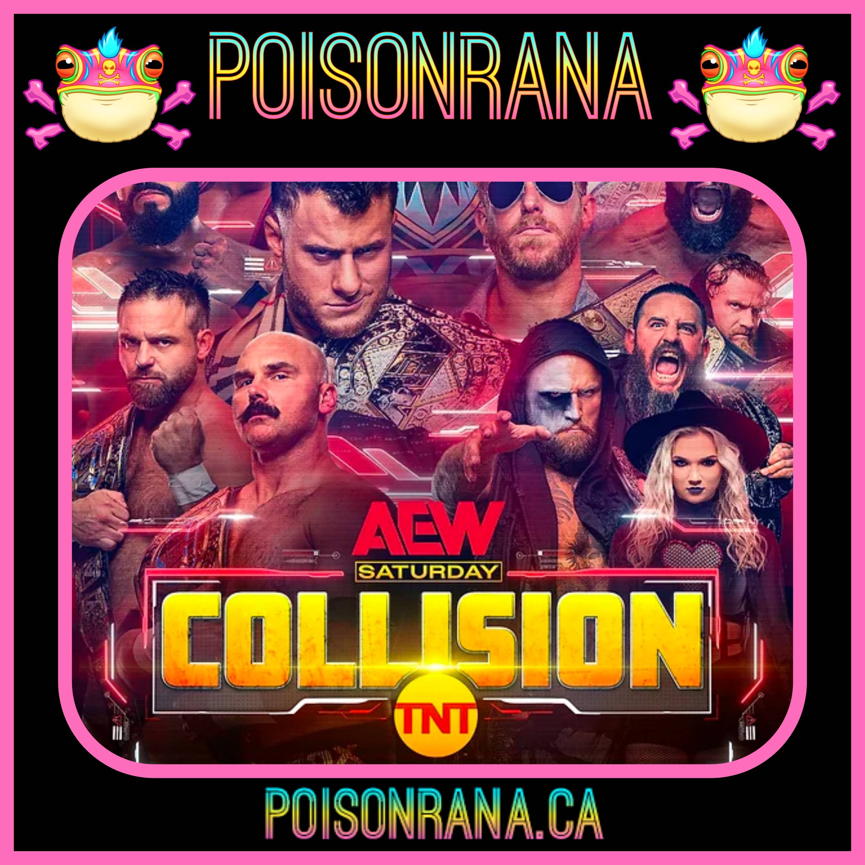 POISONRANA 5/21/23: AEW Collision/CM Punk, Double or Nothing & WWE Night of Champions hype & more!