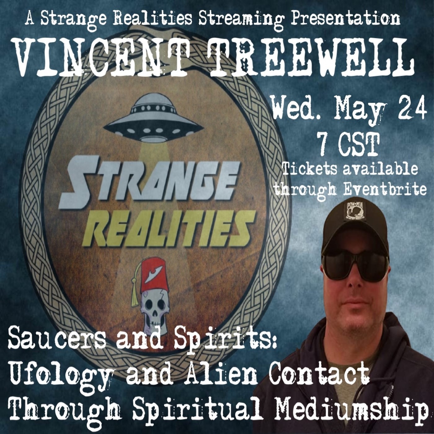 Saucers and Spirits: Online Event with Vincent Treewell (May 24th at 8 PM Eastern)