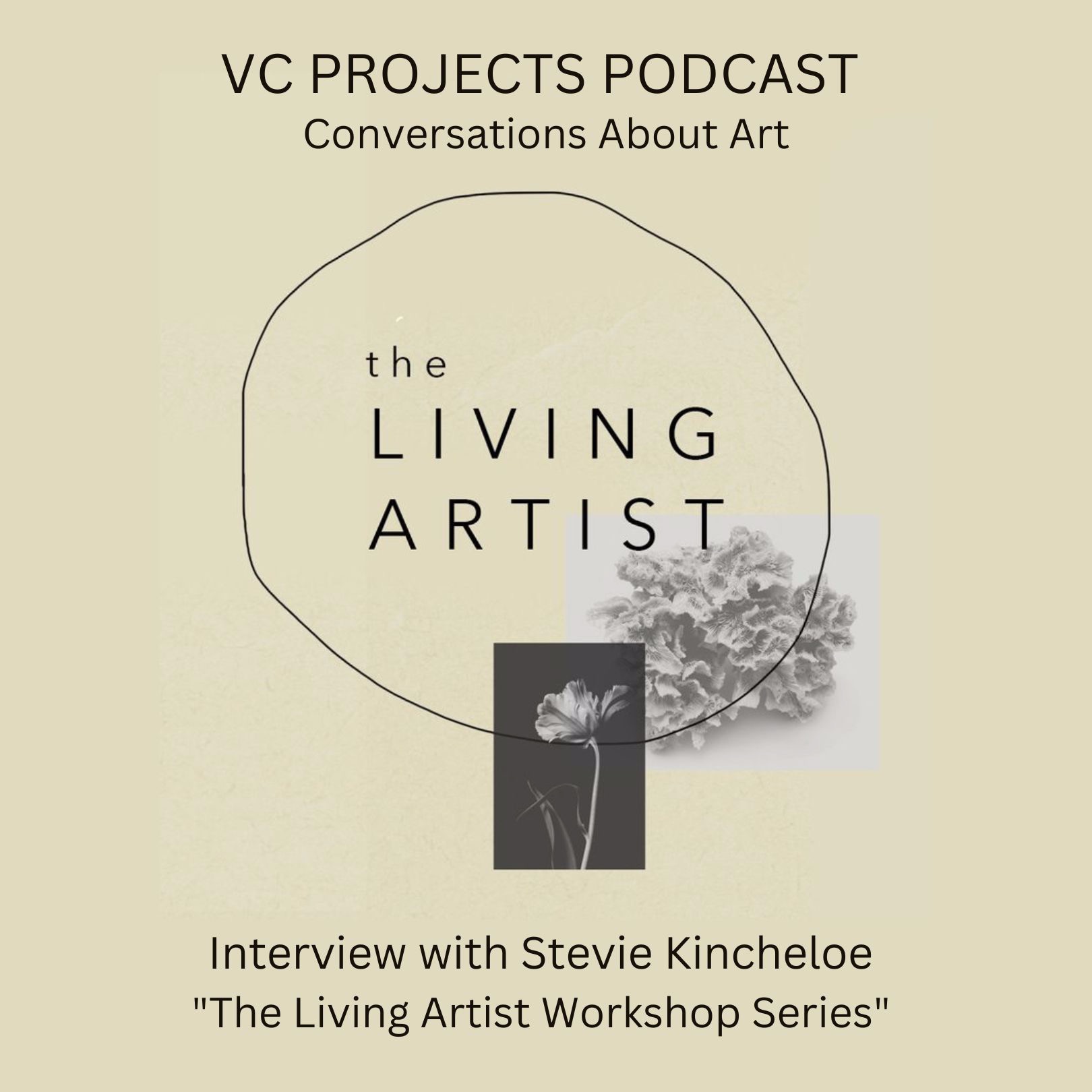 Stevie Kincheloe: The Living Artist Workshop Series