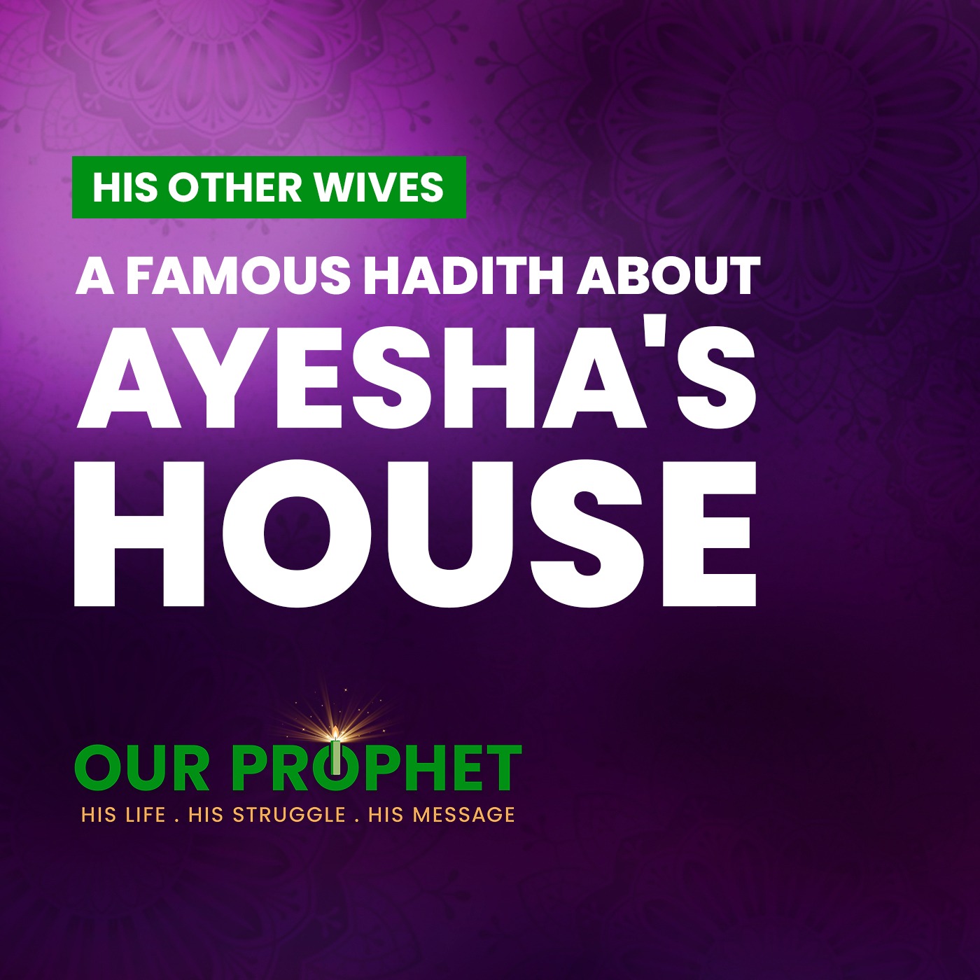 EP 200: Examining A Disturbing Hadith About Ayesha's House | #OurProphet episode artwork